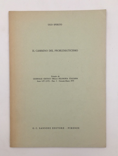 IL CAMMINO del PROBLEMATICISMO. Corposo estratto dal Giornale critico della …