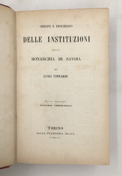 ORIGINI e PROGRESSO delle INSTITUZIONI della MONARCHIA di SAVOIA. Parte …