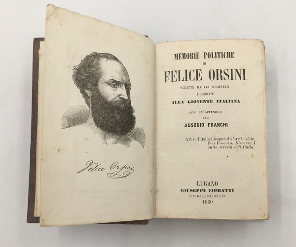 MEMORIE POLITICHE di Felice ORSINI scritte da lui medesimo e …