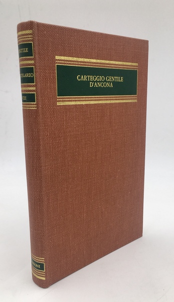 CARTEGGIO GENTILE - D'ANCONA. [1896-1913]. In appendice LETTERE di Amedeo …