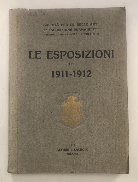 Le ESPOSIZIONI del 1911-1912. Mostra postuma di G.BARBAGLIA - Associazione …