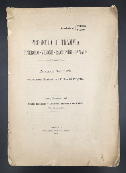 PROGETTO di TRAMVIA PINEROLO - VIGONE - RACCONIGI - CANALE. …