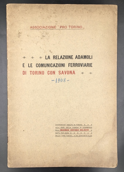 La Relazione ADAMOLI e le comunicazioni FERROVIARIE di TORINO con …