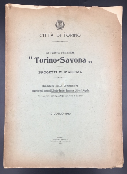 La FERROVIA DIRETTISSIMA "TORINO-SAVONA". Progetti di massima. Relazione della Commissione …
