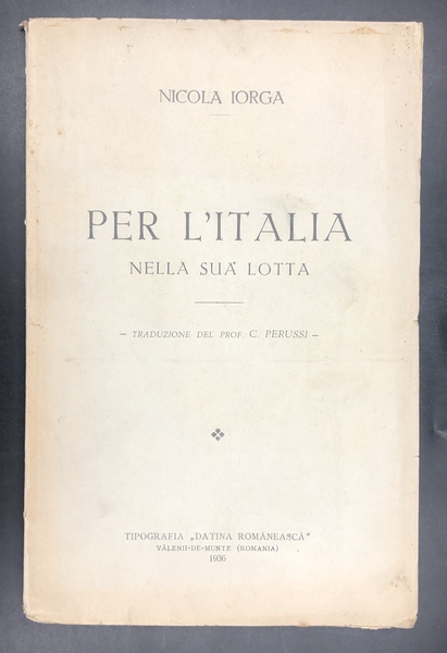 Per l'ITALIA nella sua LOTTA [e nel suo martirio]. "Io …