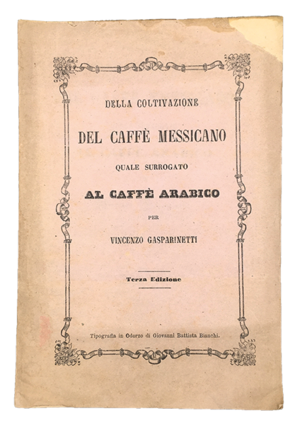 Della COLTIVAZIONE del CAFFè MESSICANO quale surrogato al caffè ARABICO. …