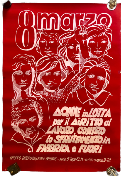 8 marzo. DONNE in LOTTA per il DIRITTO al LAVORO, …
