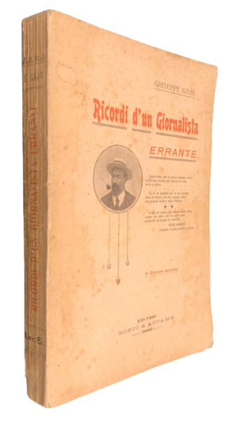 RICORDI dun GIORNALISTA ERRANTE. 3.a Edizione ampliata. [EMIGRAZIONE ITALIANA in …