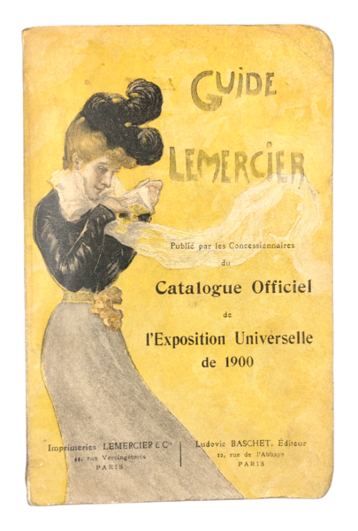EXPOSITION UNIVERSELLE de 1900. Guide Lemercier publié par les Concessionnaires …