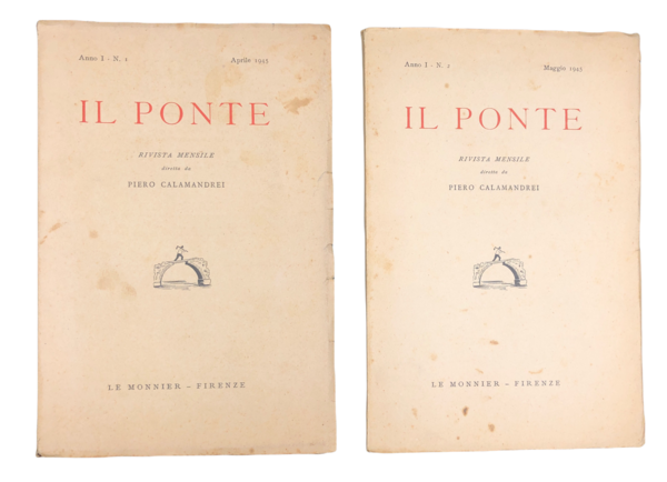 IL PONTE. Rivista mensile diretta da Piero Calamandrei. Anno I, …