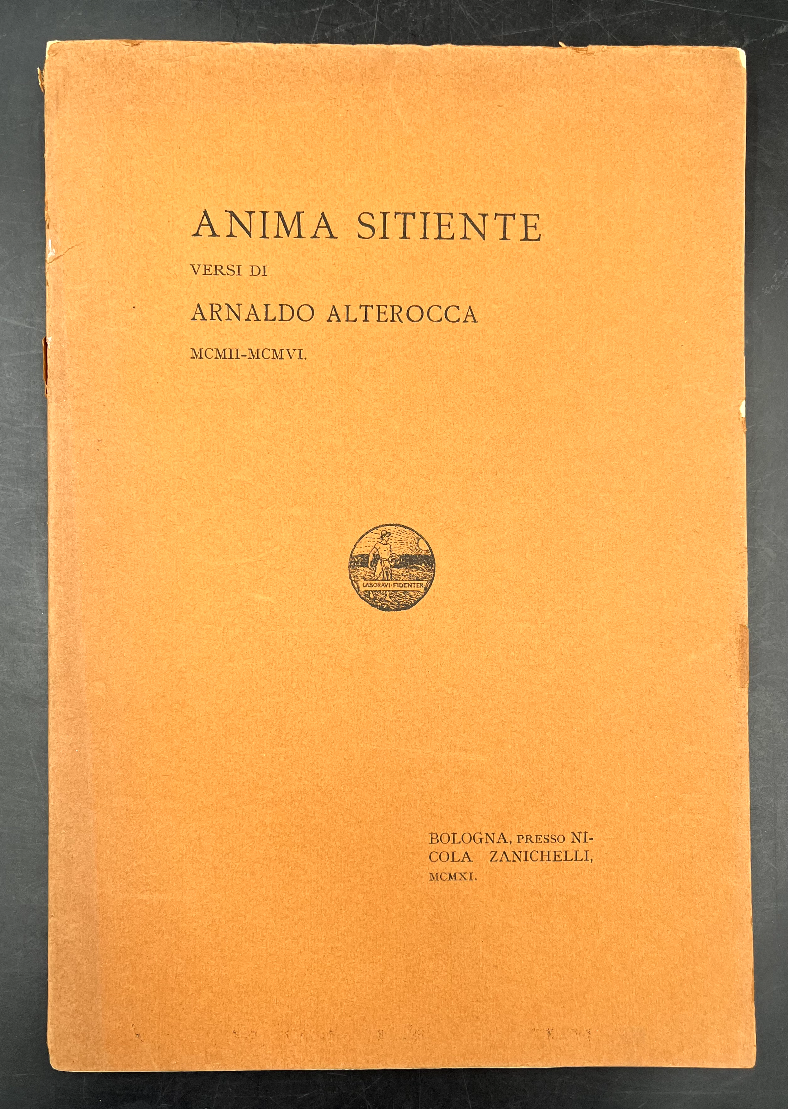 ANIMA SITIENTE. Versi. MCMII-MCMVI.