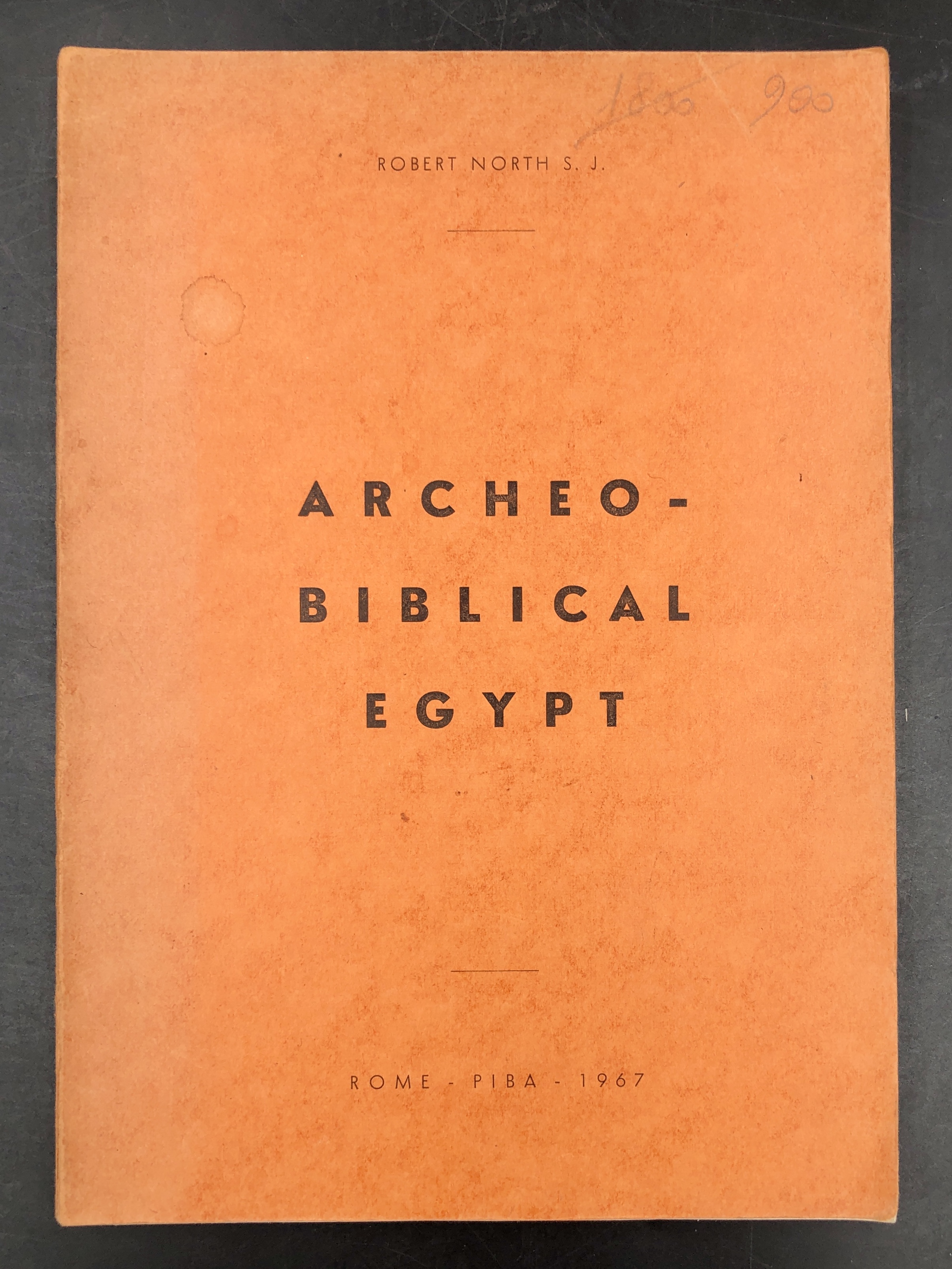 ARCHEO-BIBLICAL EGYPT. [1) Monuments attesting immortality (Pyramids, Obelisks, Sphinx-Colossi, Temples, …