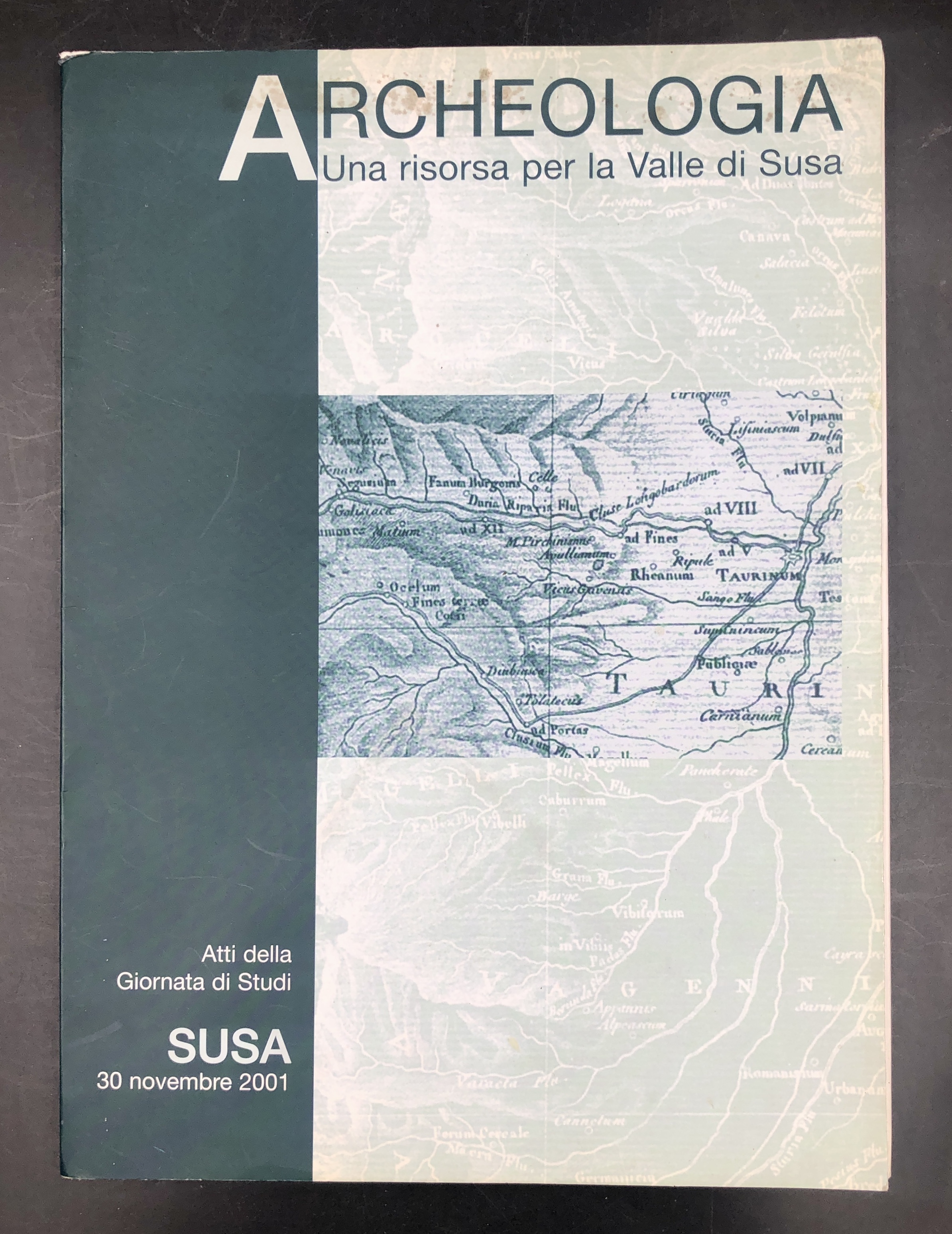 Archeologia. Una risorsa per la VALLE di SUSA. Atti della …