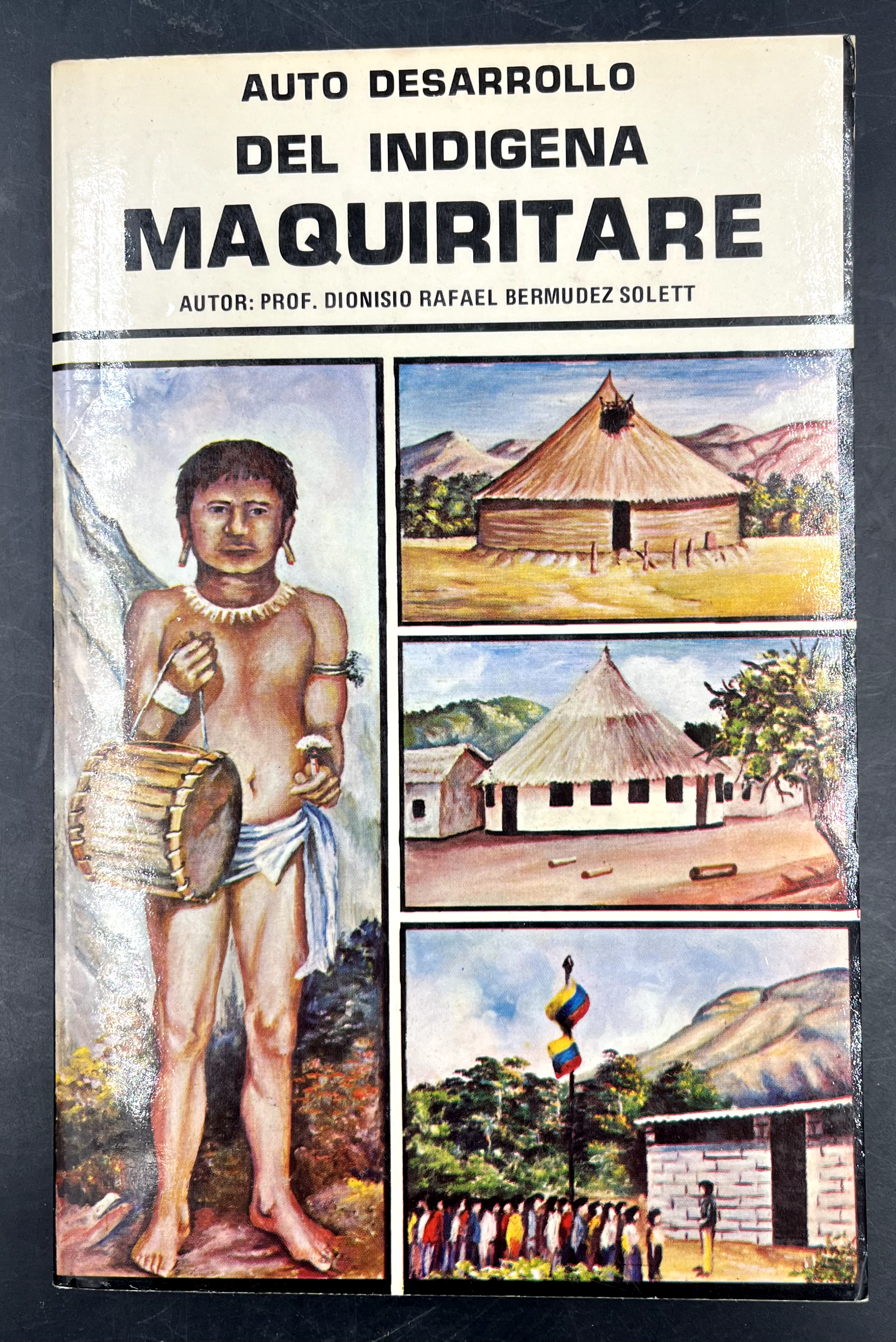 AUTO DESARROLLO del INDIGENA MAQUIRITARE + manuali di lingua + …