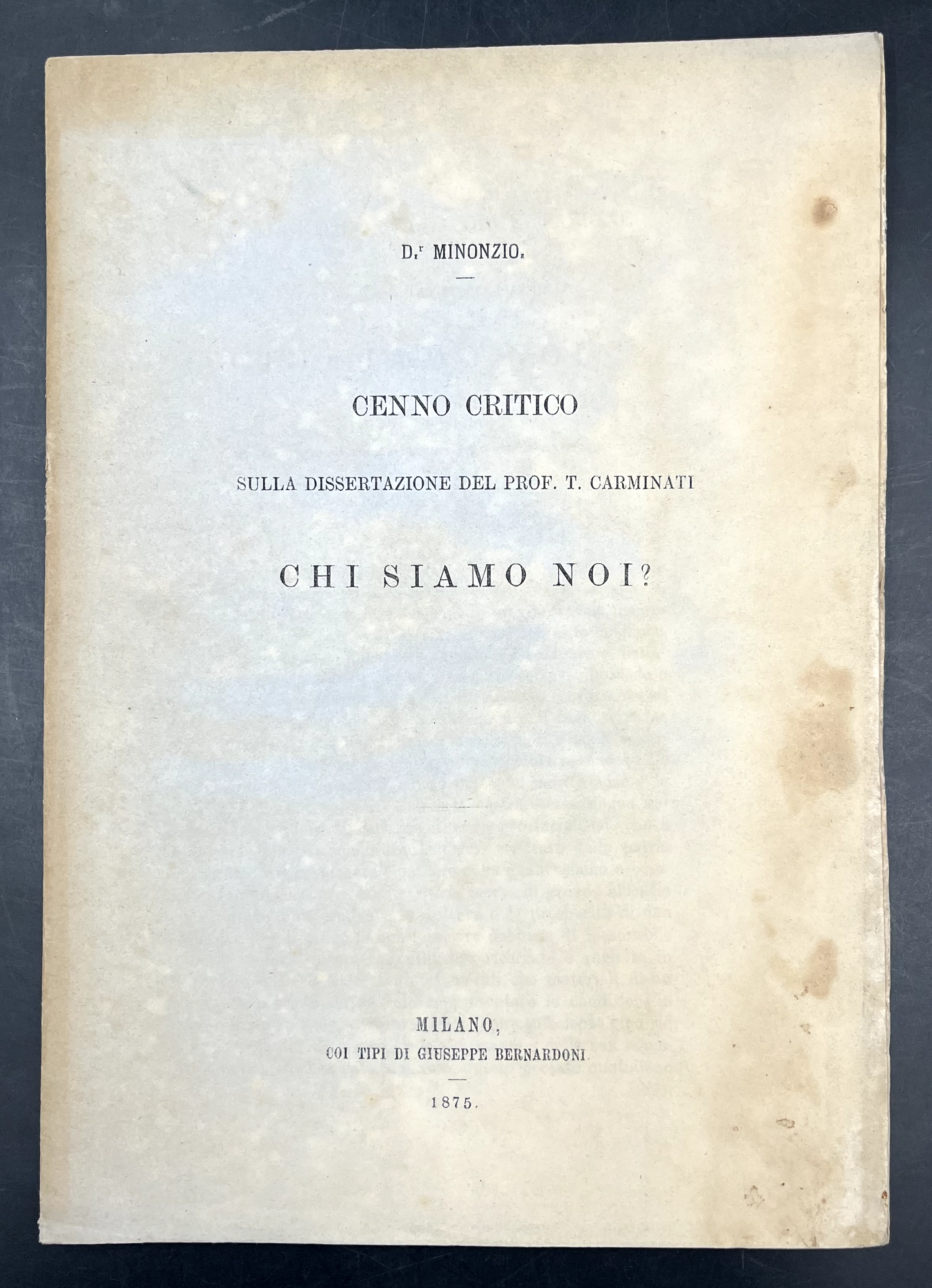 Cenno critico sulla dissertazione del prof. T. CARMINATI "CHI SIAMO …