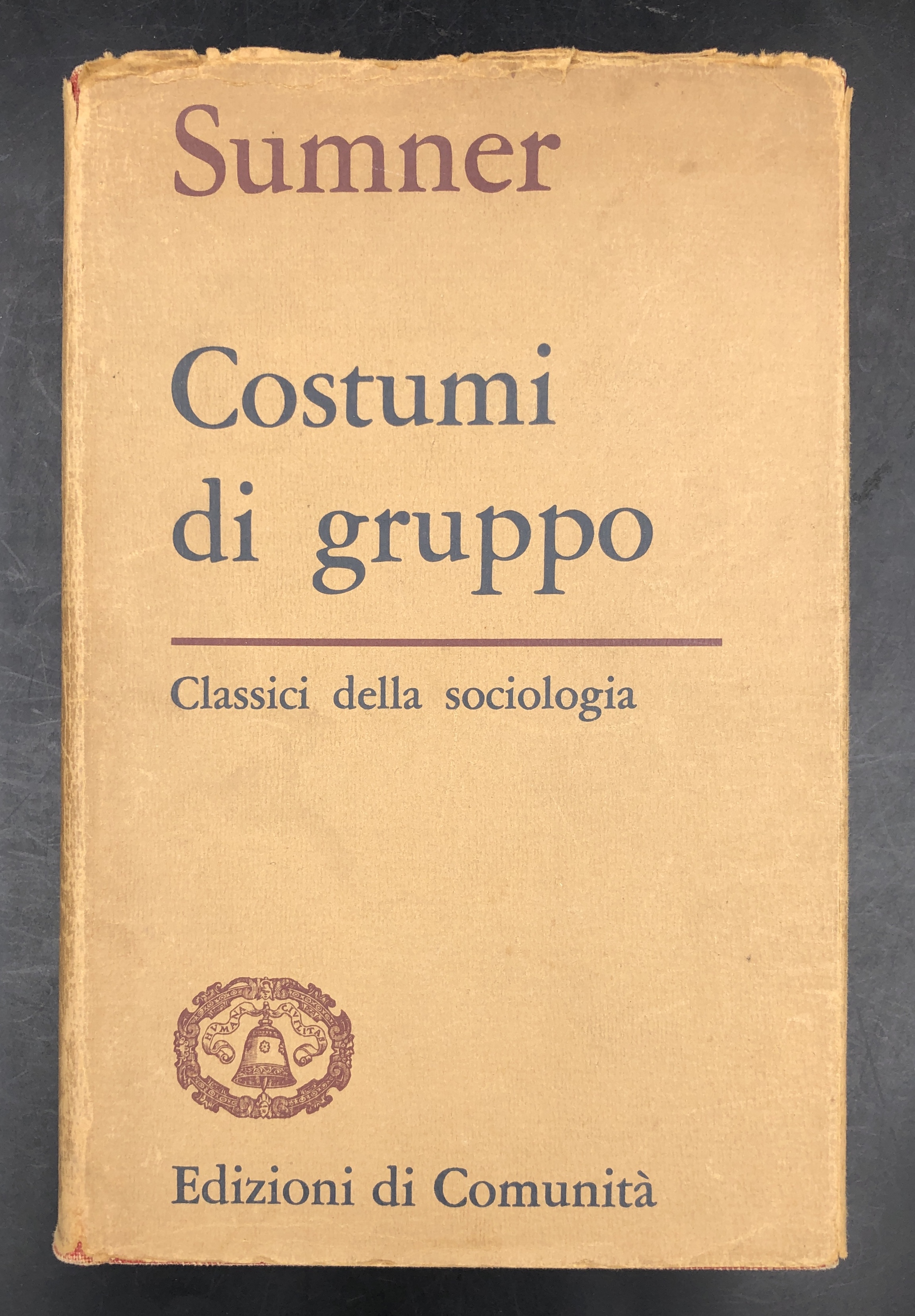 COSTUMI di GRUPPO. Collana "Classici della Sociologia".