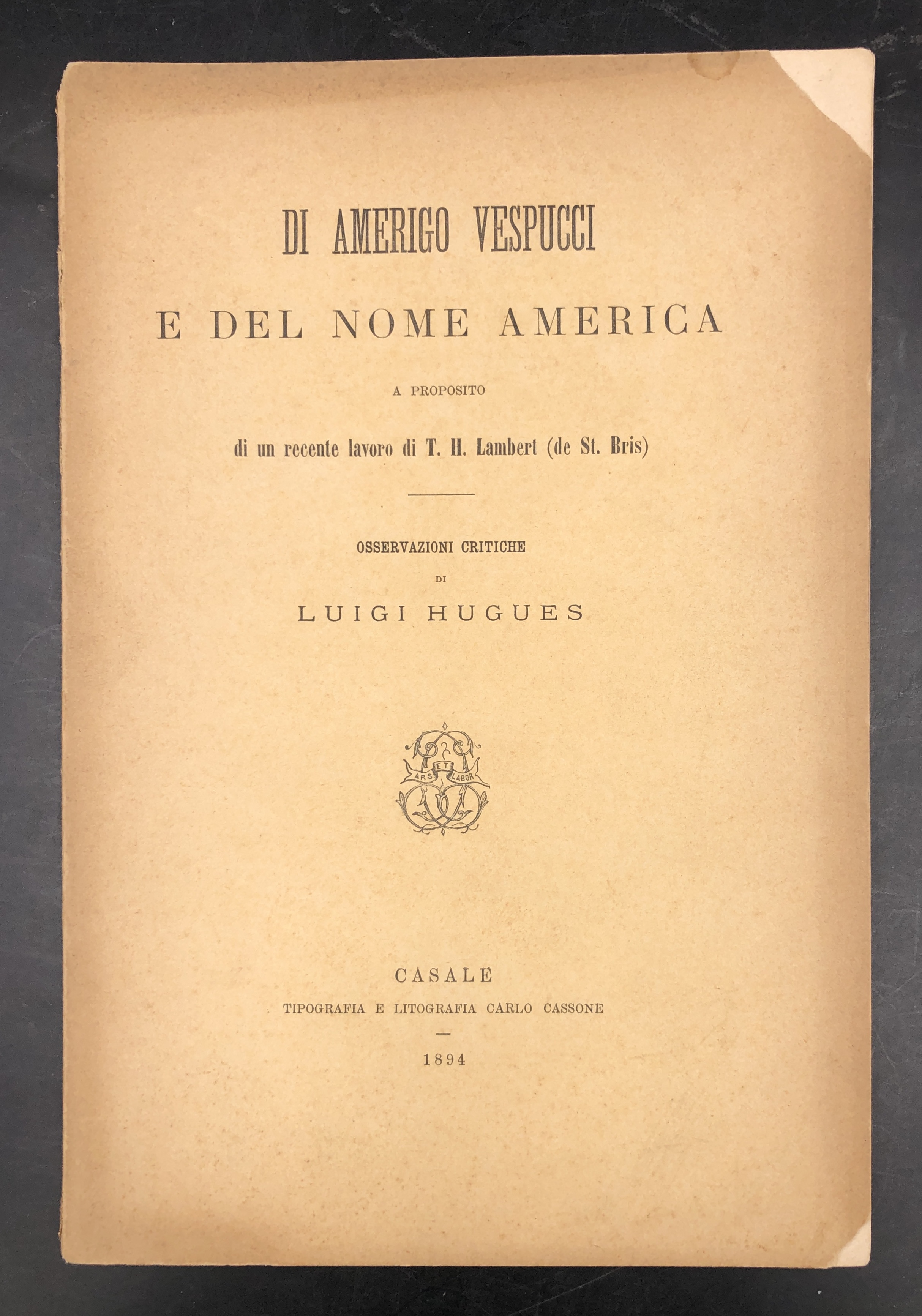 Di Amerigo VESPUCCI e del nome AMERICA. a proposito di …