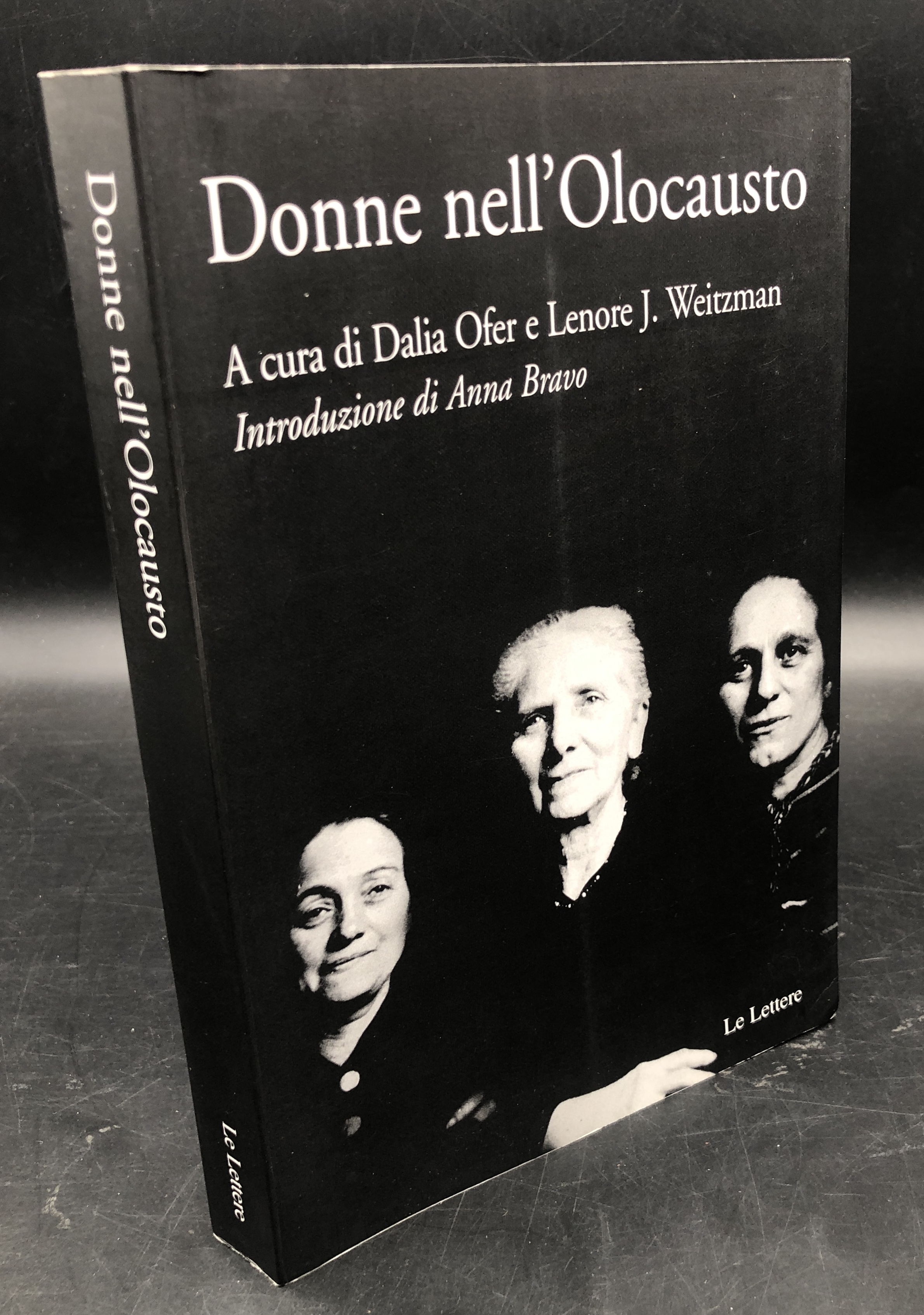 DONNE nell'OLOCAUSTO. Introduzione di Anna Bravo. [Testimonianze di sopravvissute, saggi …
