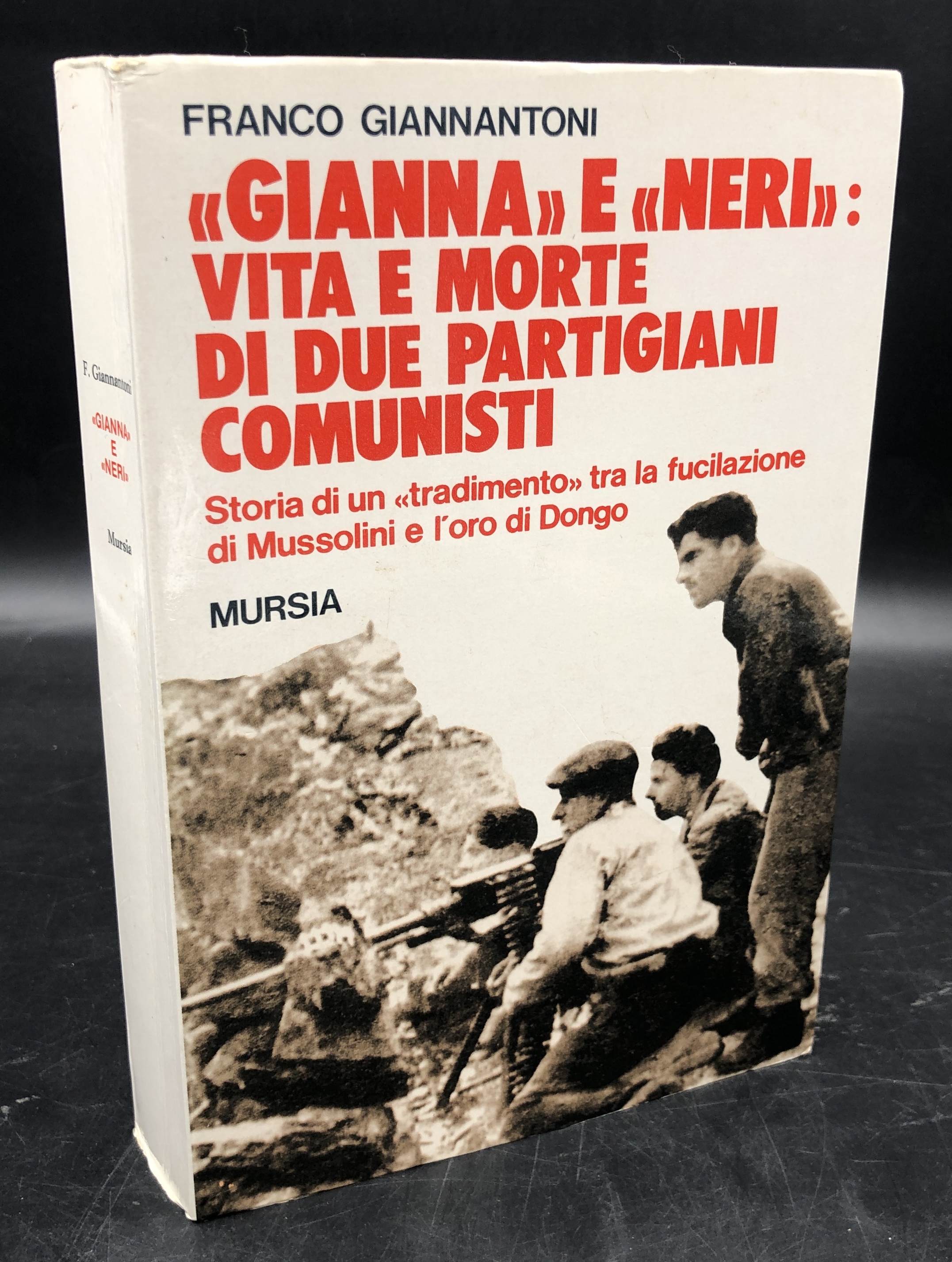 "GIANNA" e "NERI": vita e morte di due PARTIGIANI COMUNISTI. …