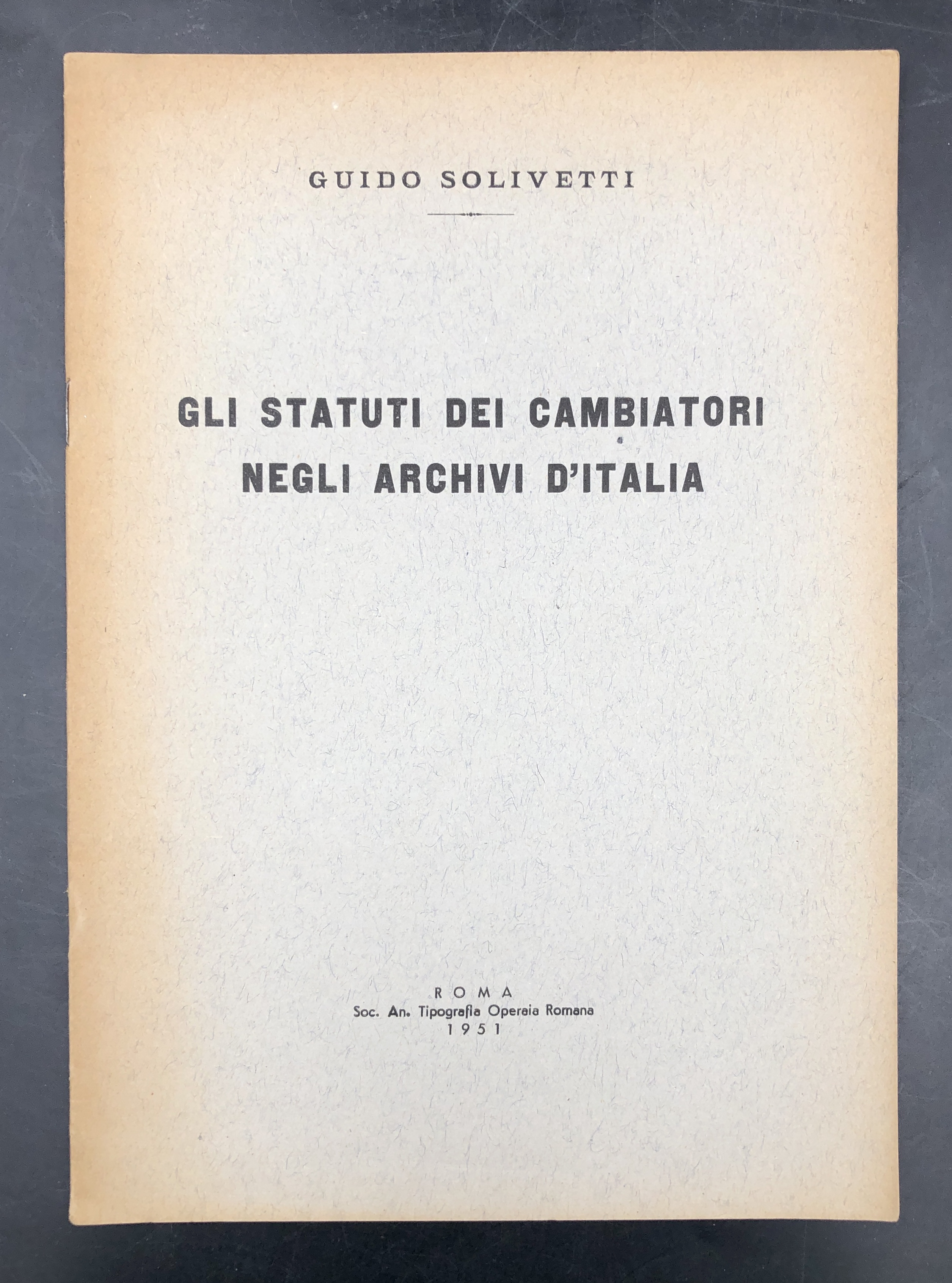 Gli STATUTI dei CAMBIATORI negli ARCHIVI d'ITALIA.