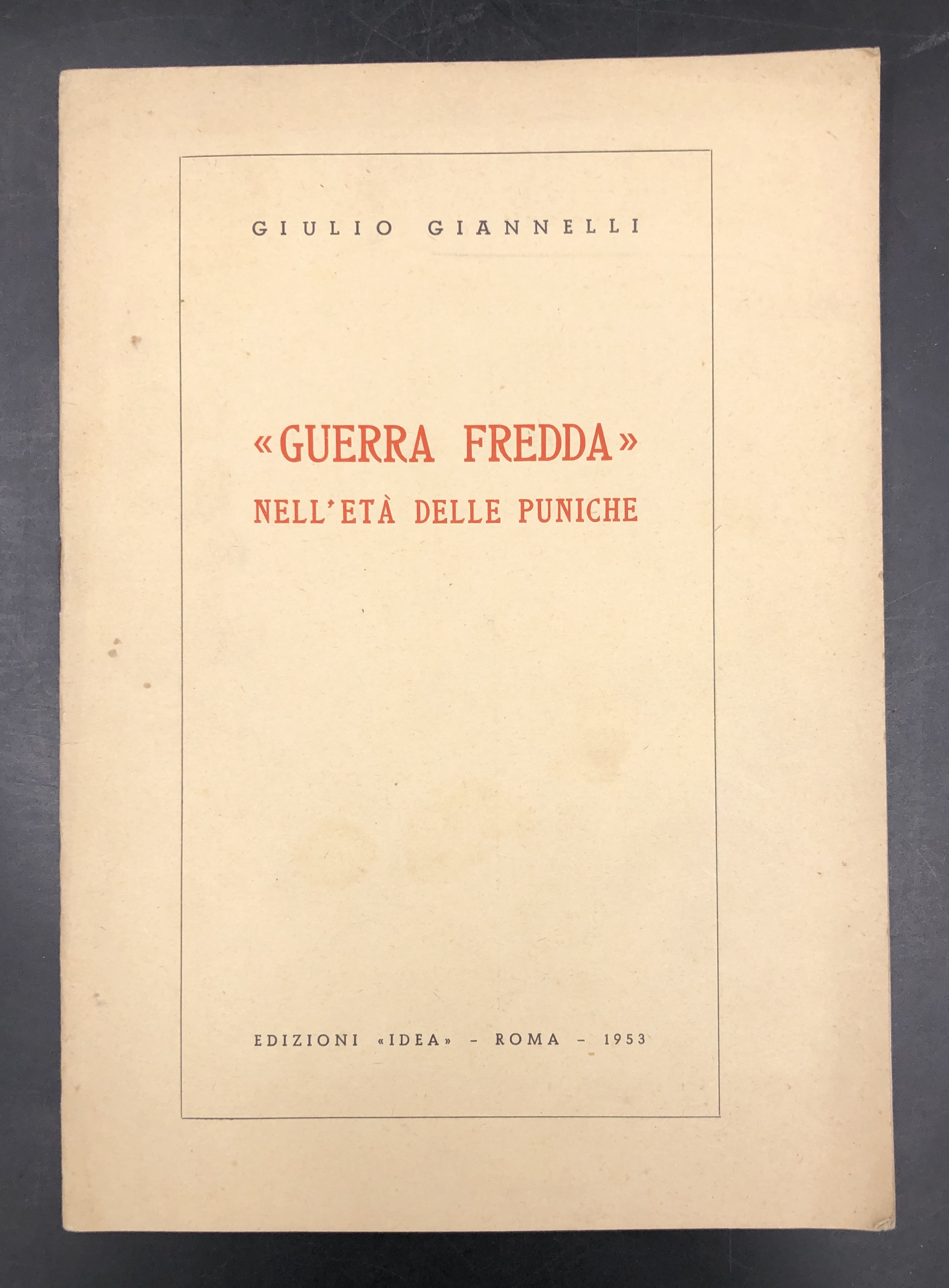 "GUERRA FREDDA" nell'ERA delle PUNICHE.