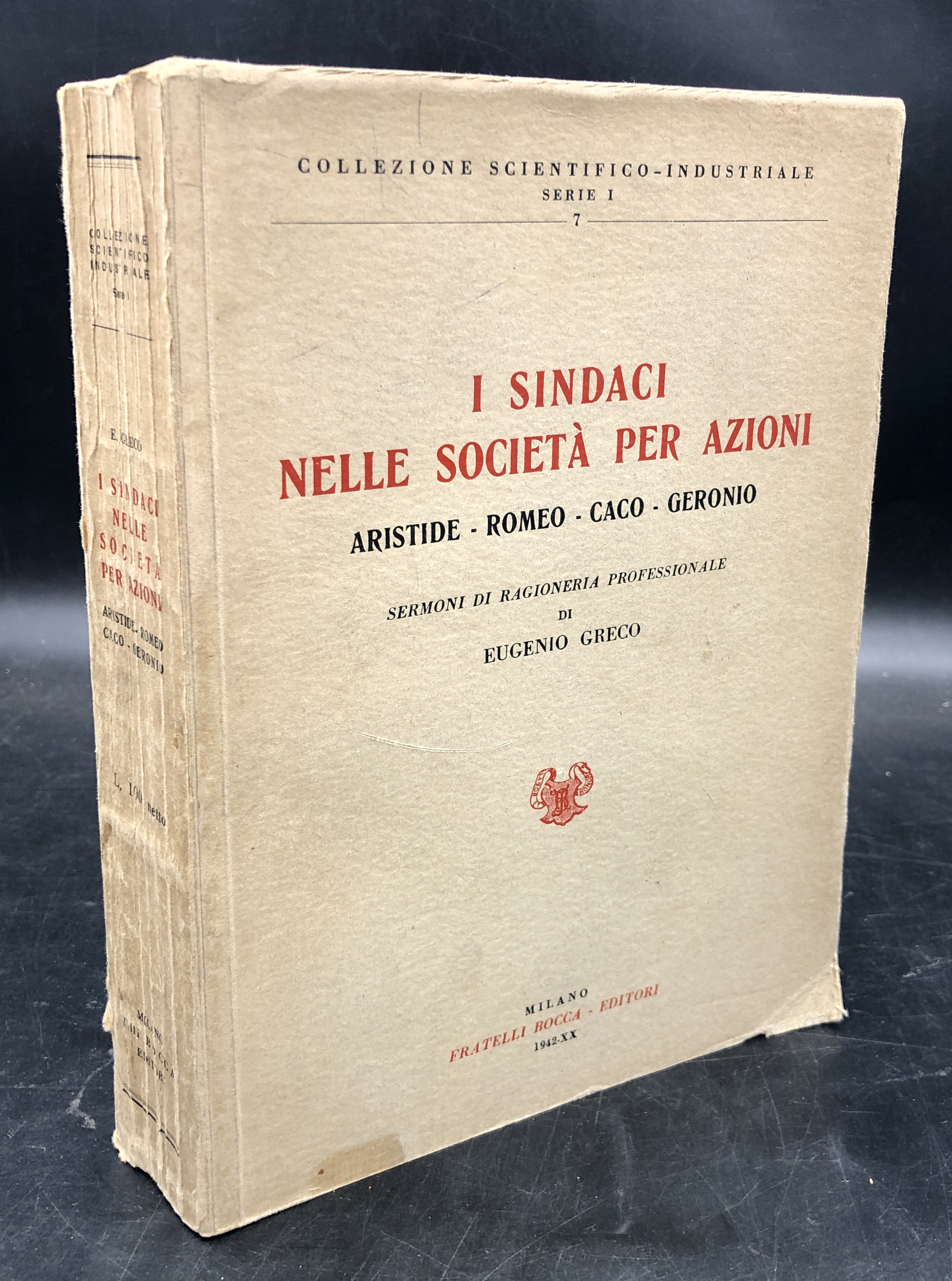 I SINDACI nelle SOCIETà Per AZIONI. Aristide, Romeo, Caco, Geronio. …