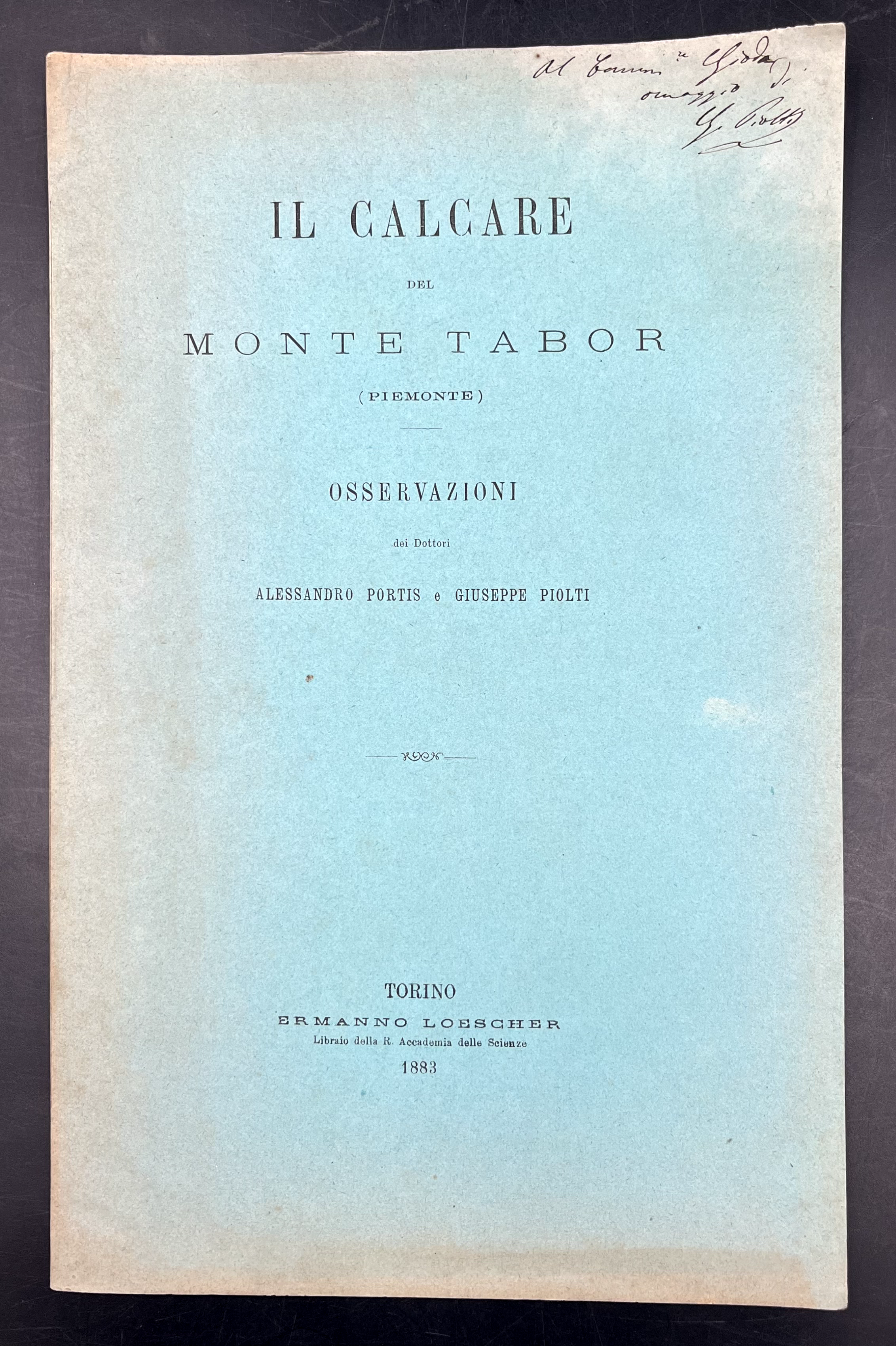 IL CALCARE del Monte TABOR (Piemonte). Osservazioni dei Dottori Alessandro …