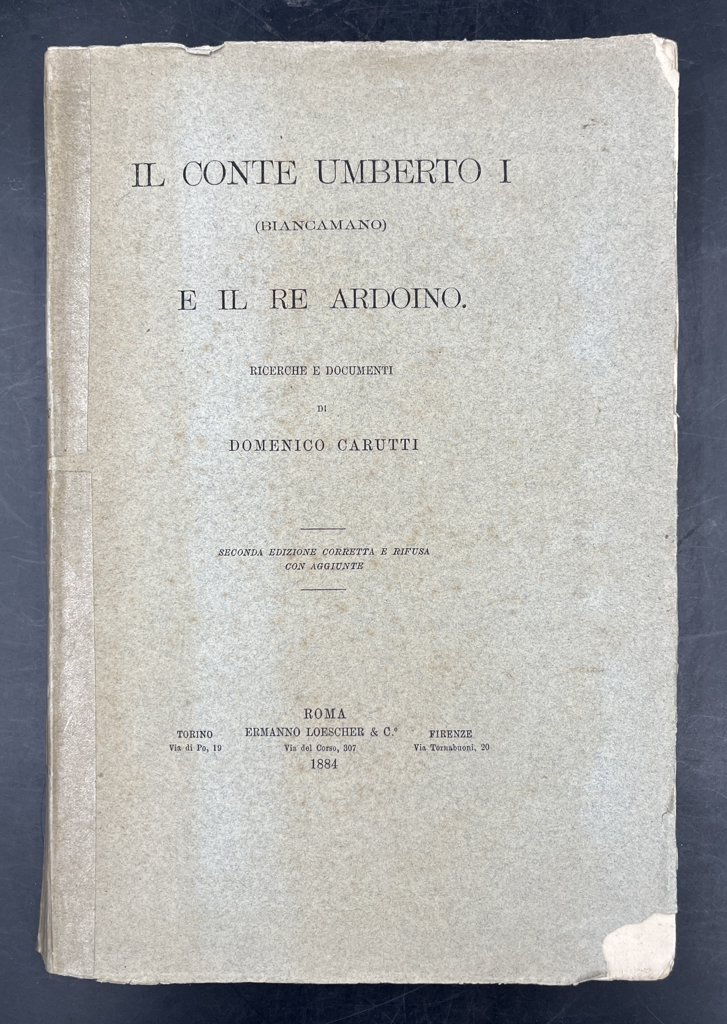 IL CONTE UMBERTO I (BIANCAMANO) e il Re ARDOINO. Ricerche …