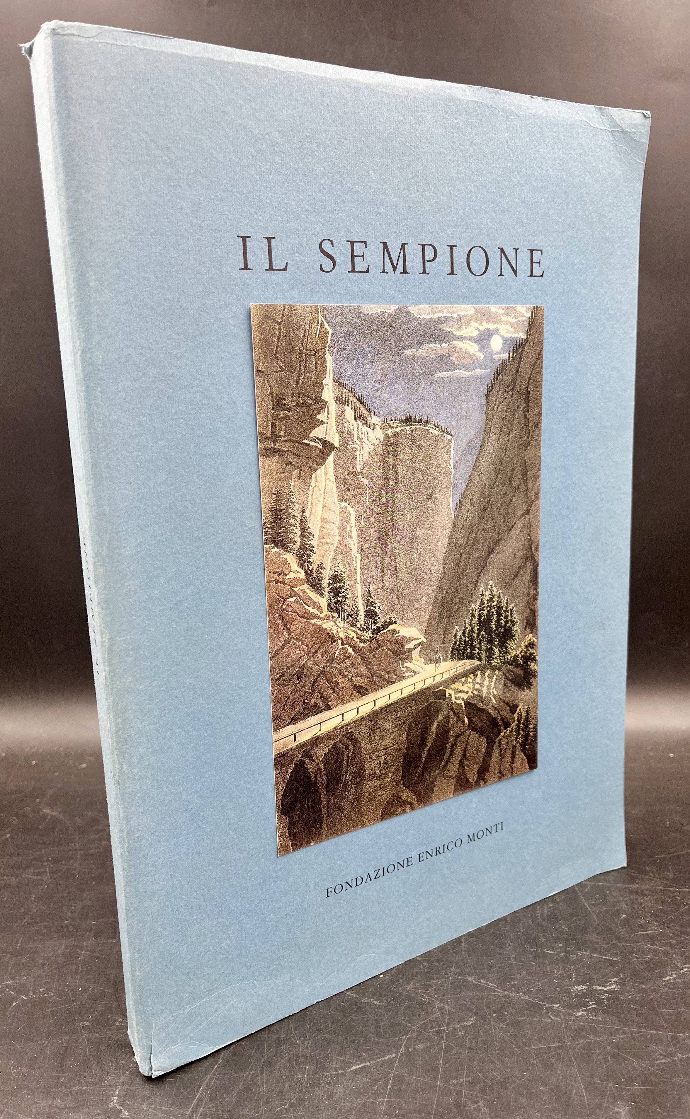 IL SEMPIONE. Refazione di Vittore Ceretti. Testi di Michel Lechevalier …