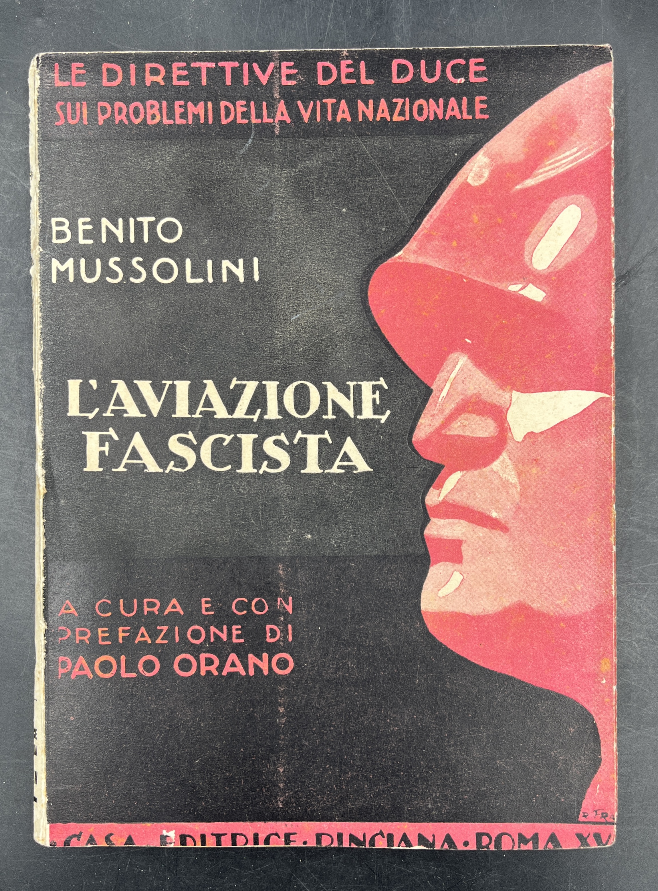 L'AVIAZIONE FASCISTA. A cura e con prefazine di Paolo Orano.