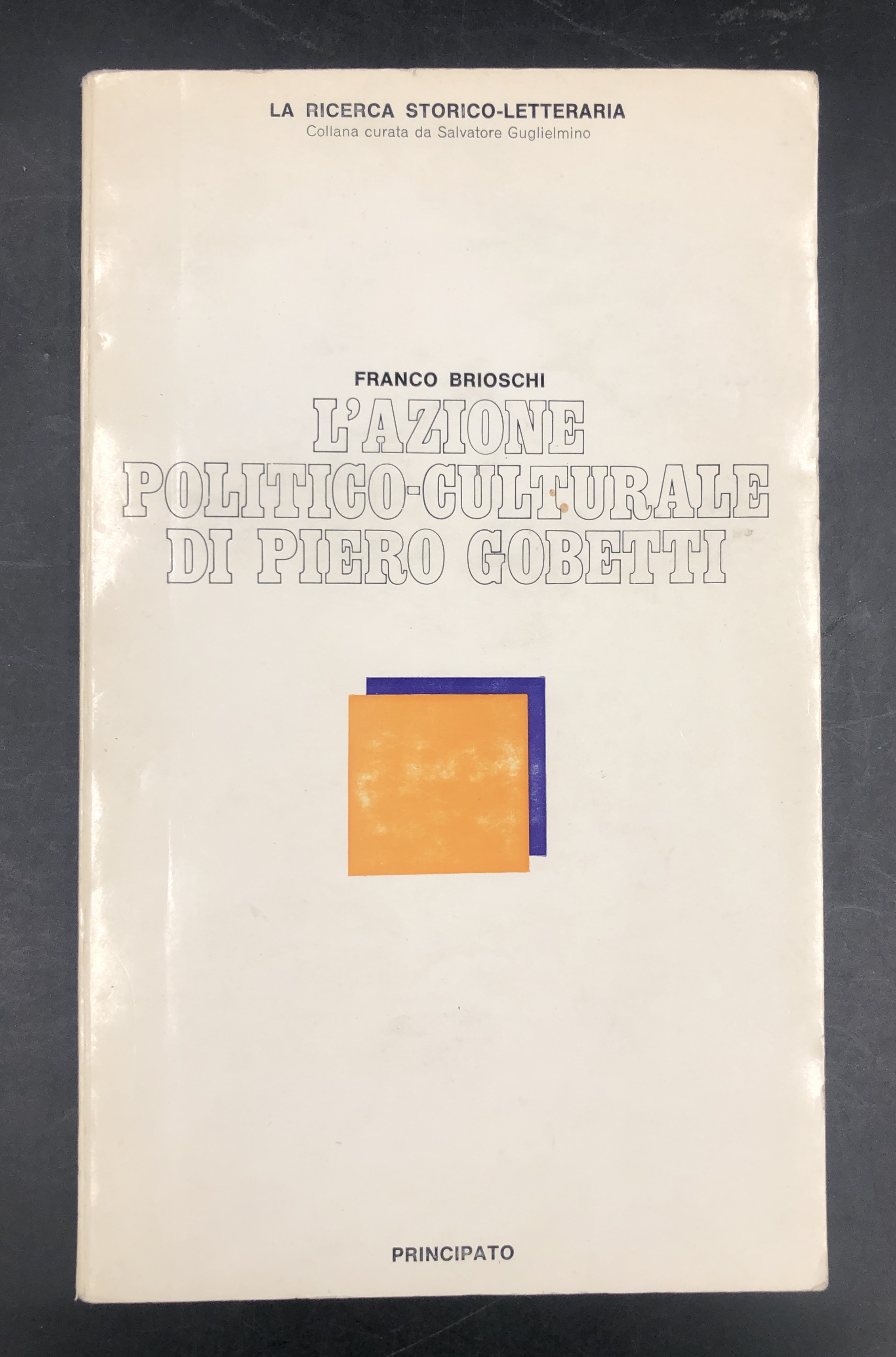 L'azione politico-culturale di Piero GOBETTI .