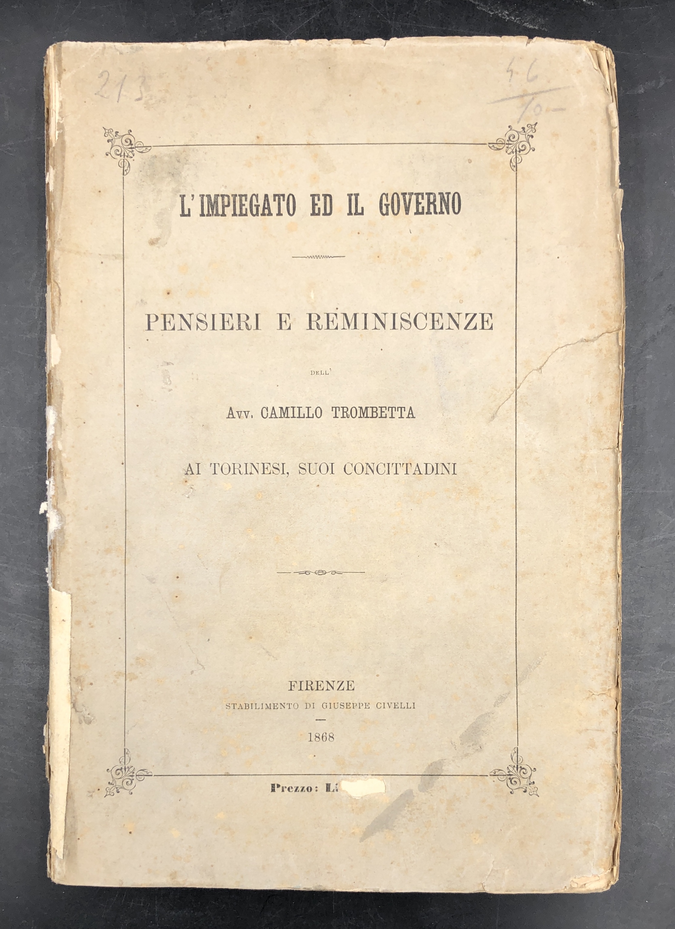 L'IMPIEGATO ed il GOVERNO. Pensieri e reminiscenze dell'avv. Camillo Trombetta …