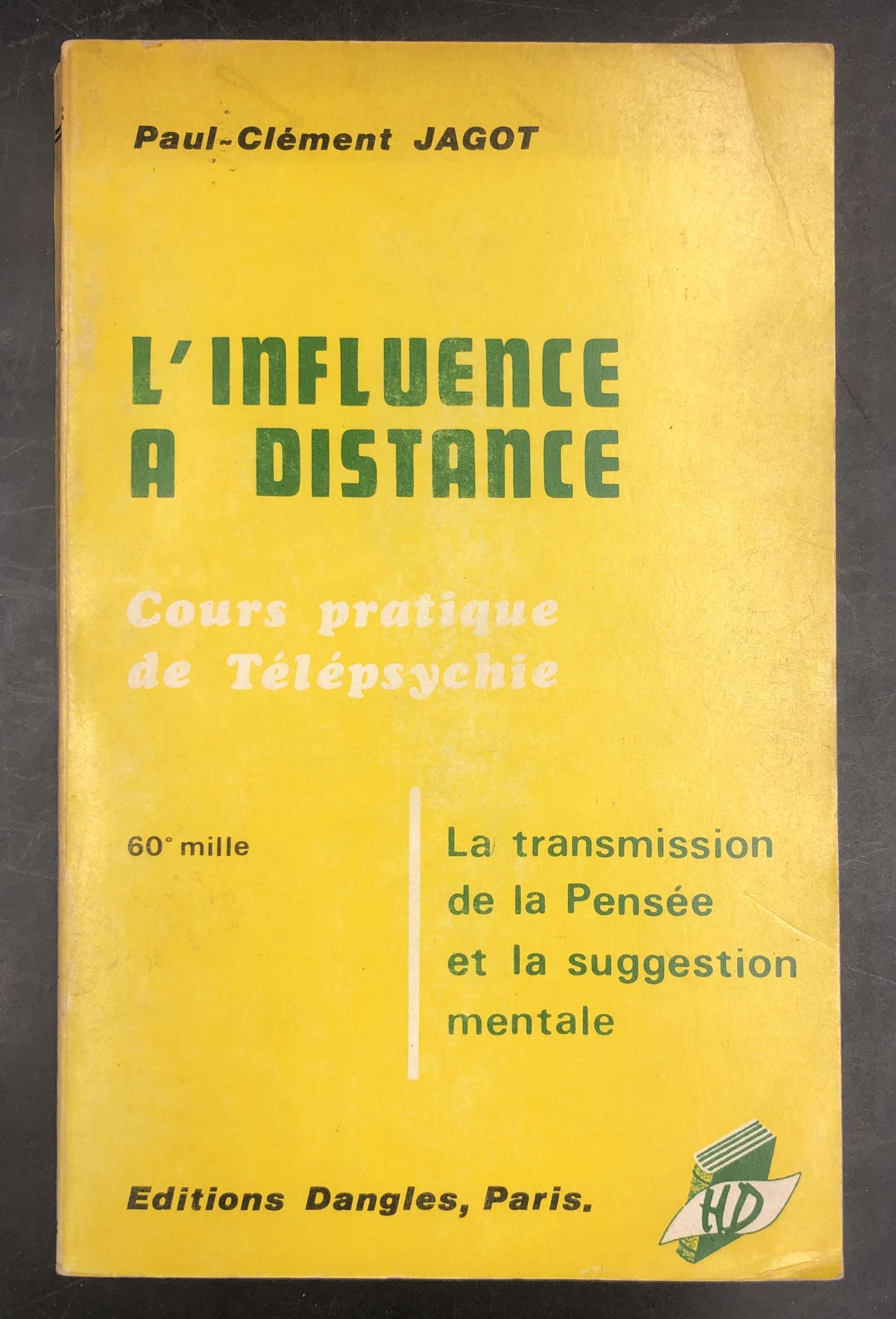 L'INFLUENCE à DISTANCE. Cours PRATIQUE de TELEPSYCHIE. La TRANSMISSION de …