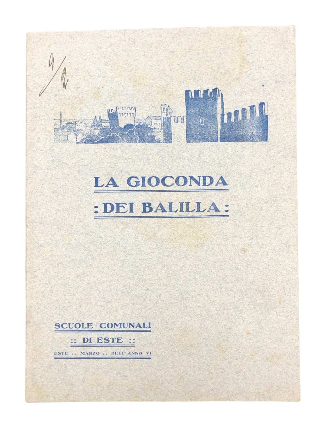 La GIOCONDA dei BALILLA. Scuole Comunali di ESTE. Marzo dell'anno …