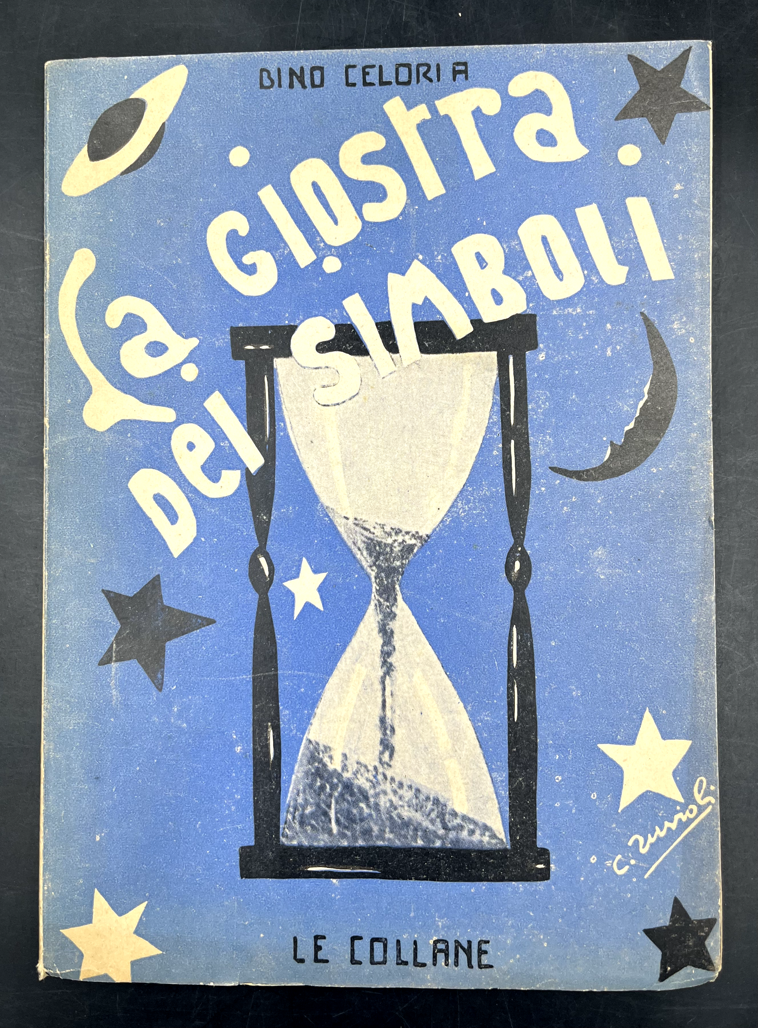 La GIOSTRA dei SIMBOLI. [Raro cimelio della GOLIARDIA fascista torinese].