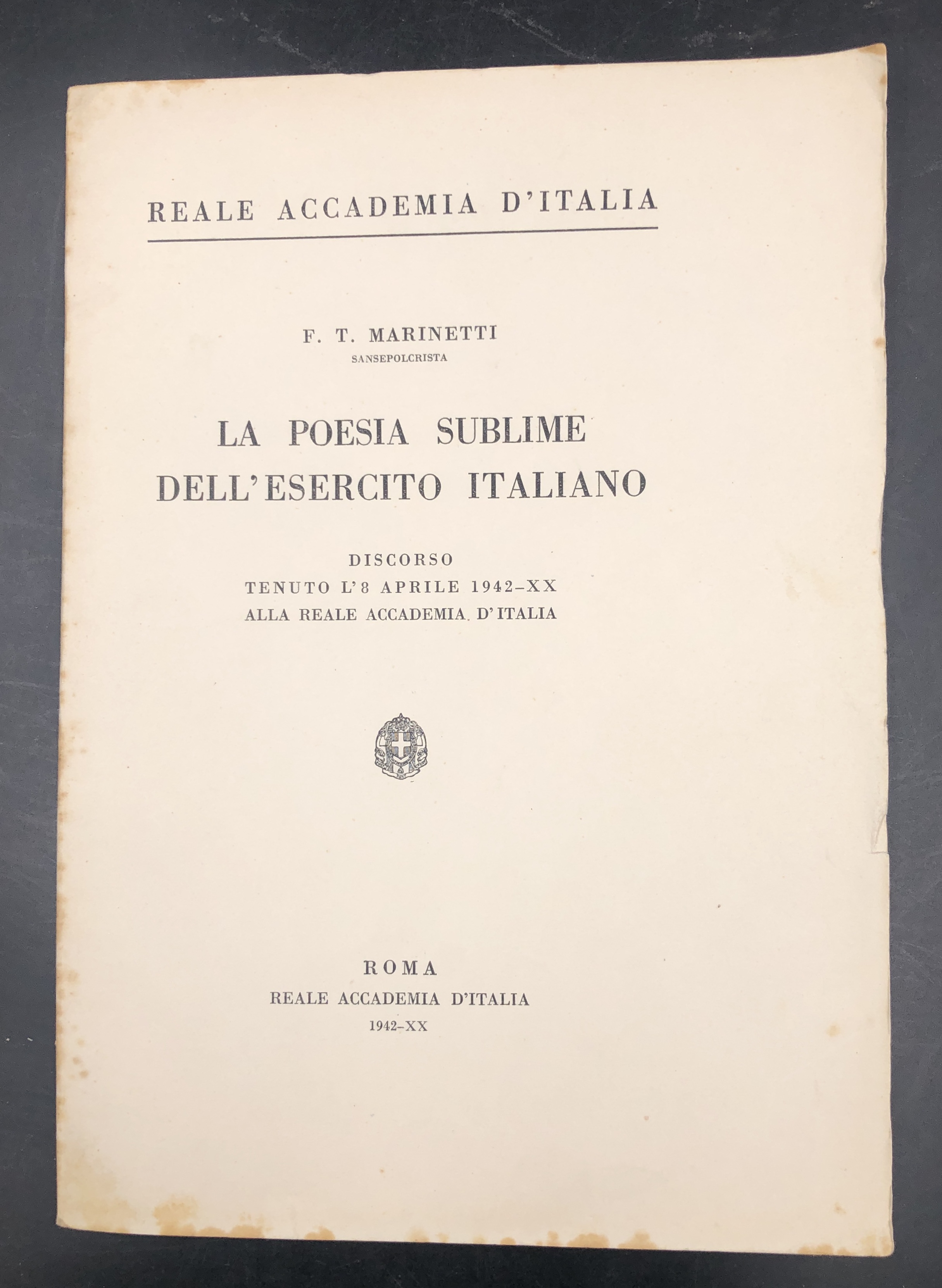 La POESIA SUBLIME dell'ESERCITO ITALIANO. Discorso tenuto l'8 Aprile 1942-XX …