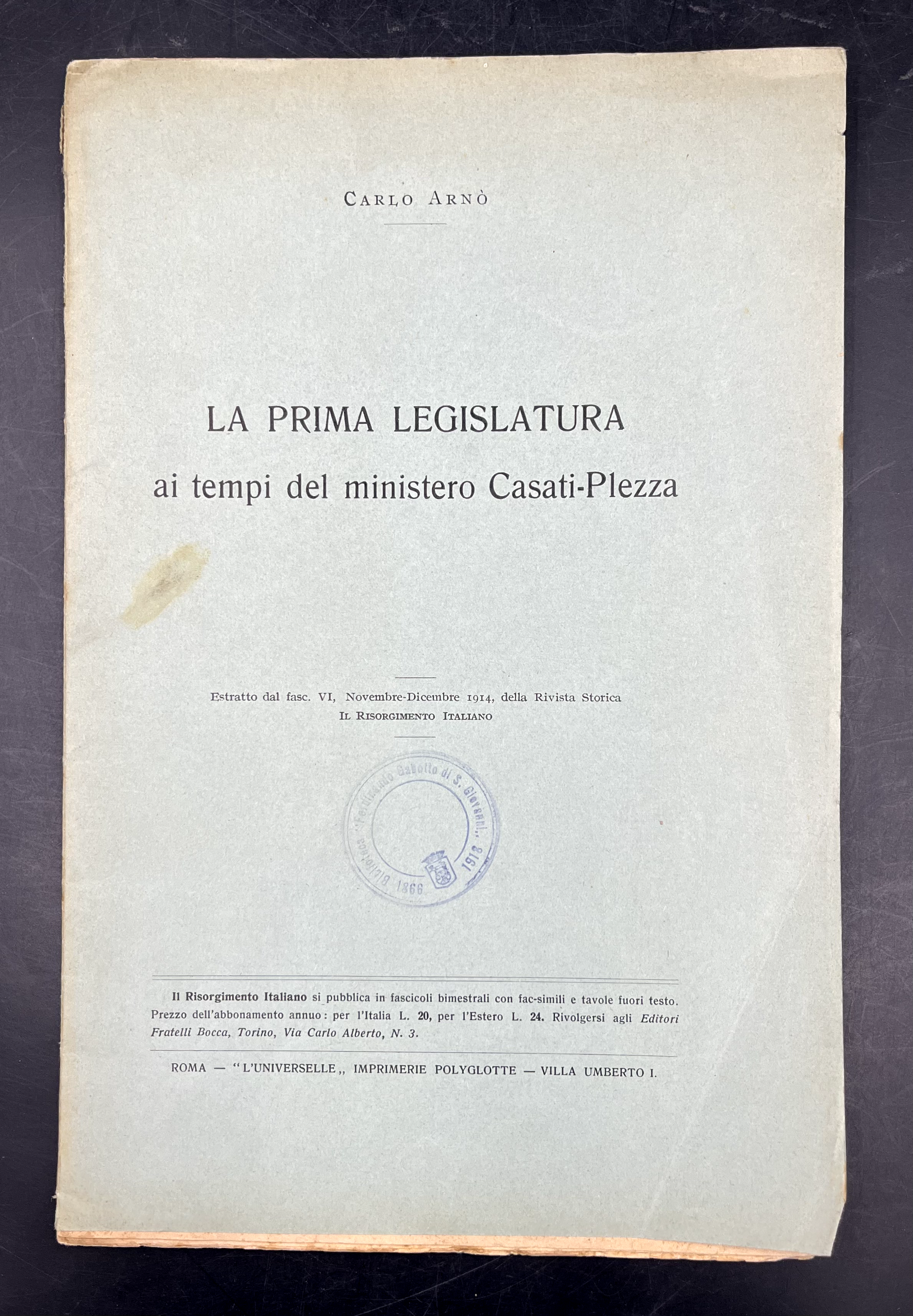 La PRIMA LEGISLATURA ai tempi del Ministero CASATI-PLEZZA. Estr. orig. …