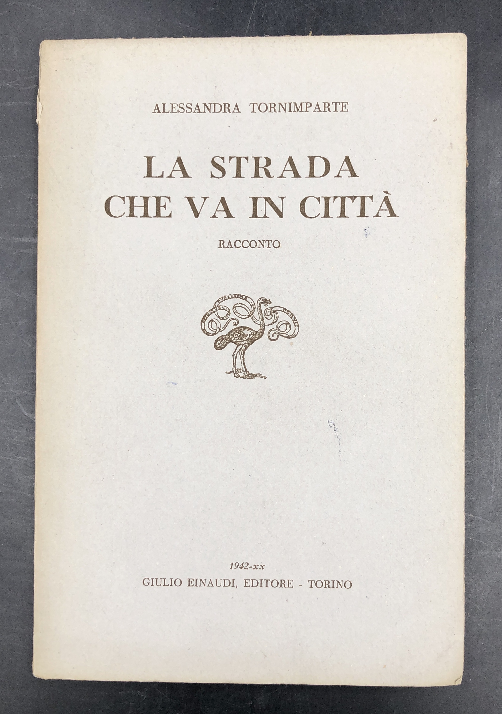 La STRADA che va in CITTà. Racconto. Collana "Narratori contemporanei", …