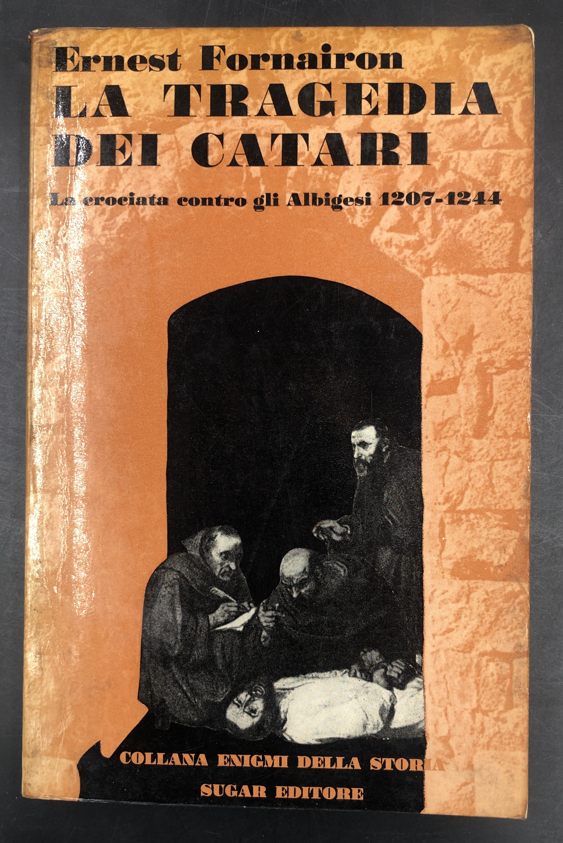 La TRAGEDIA dei CATARI. La CROCIATA contro gli ALBIGESI 1207-1244. …