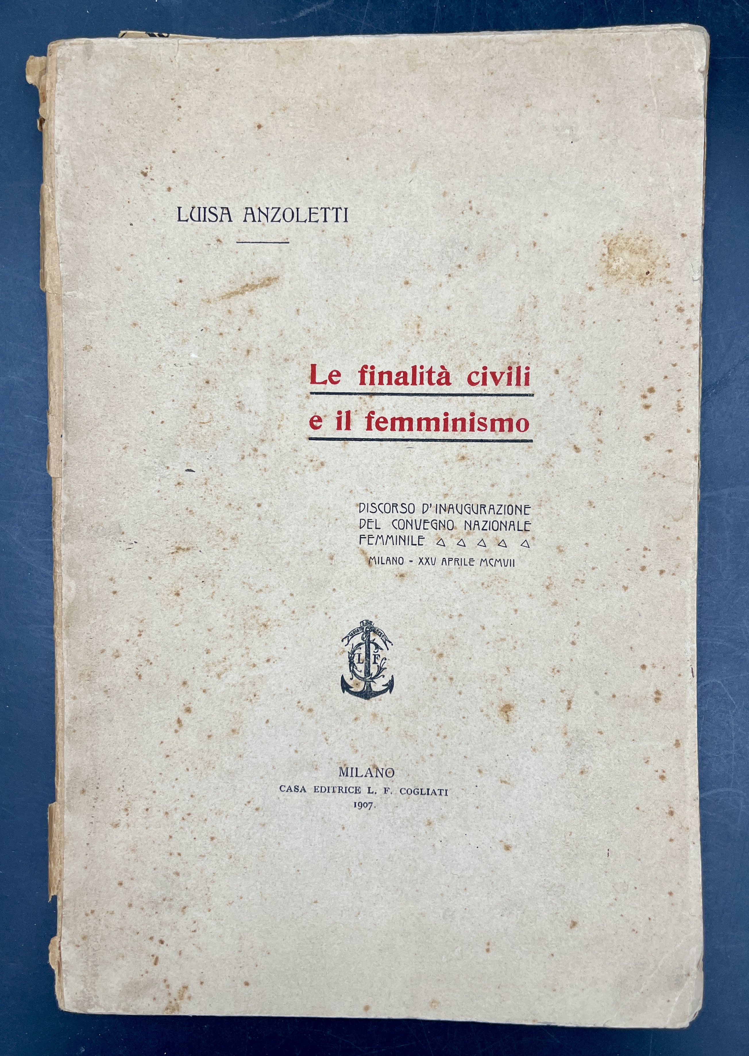 Le FINALITÀ CIVILI e il FEMMINISMO. Discorso d'inaugurazione del CONVEGNO …