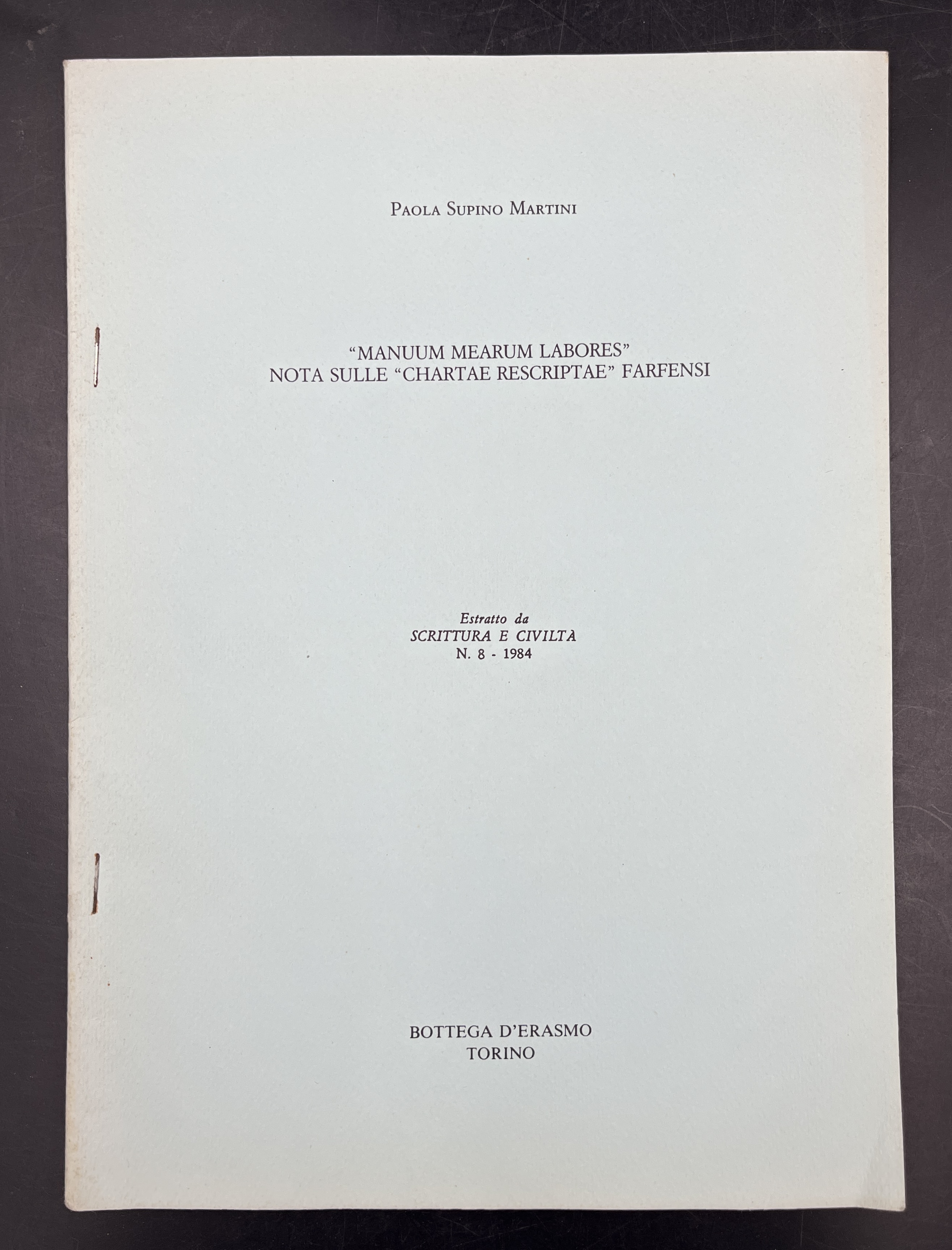 "Manuum mearum labores". Nota sulle "CHARTAE RESCRIPTAE" FARFENSI. Estr. orig. …