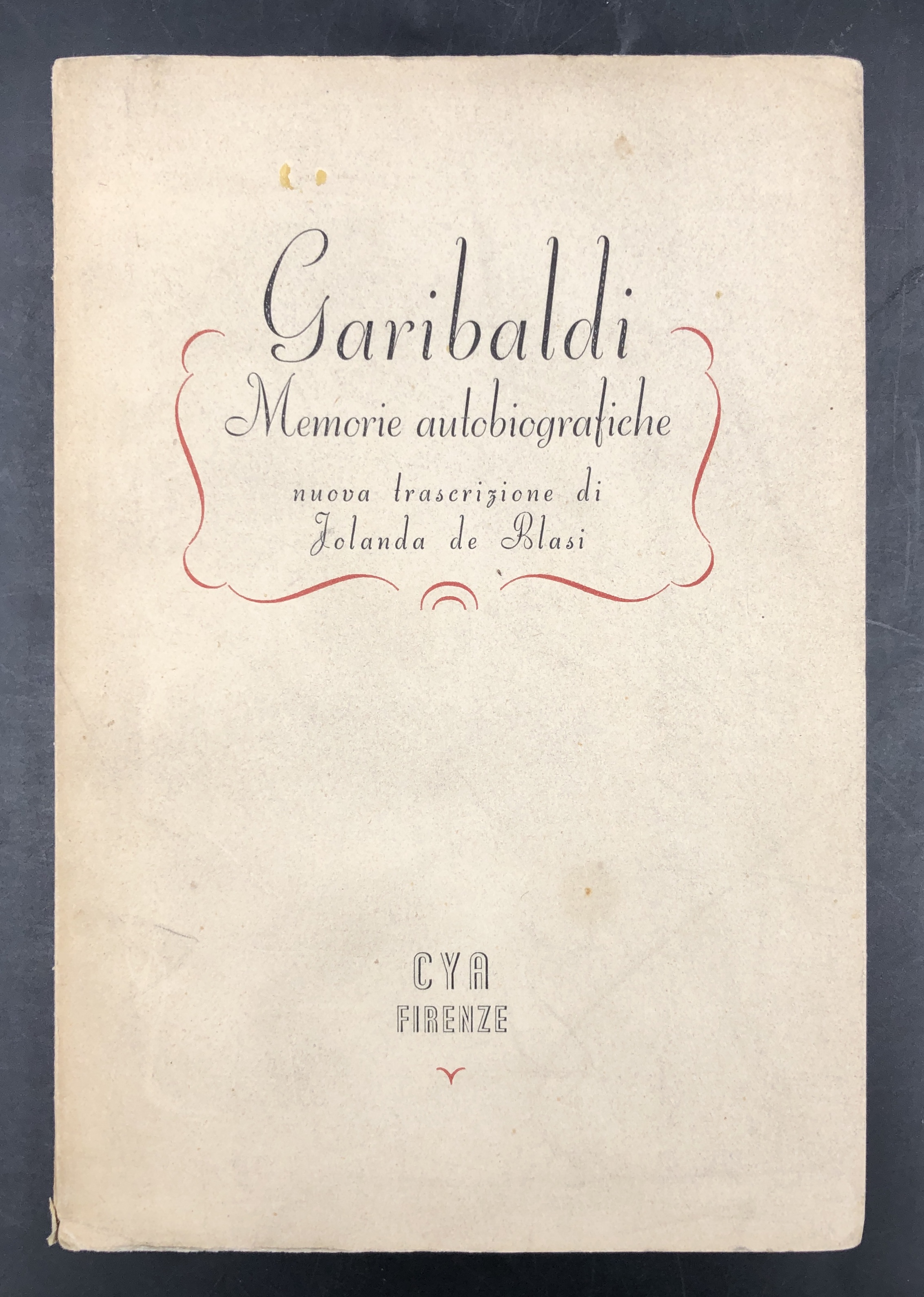 MEMORIE AUTOBIOGRAFICHE. Nuova trascrizione e premessa di Jolanda DE BLASI.