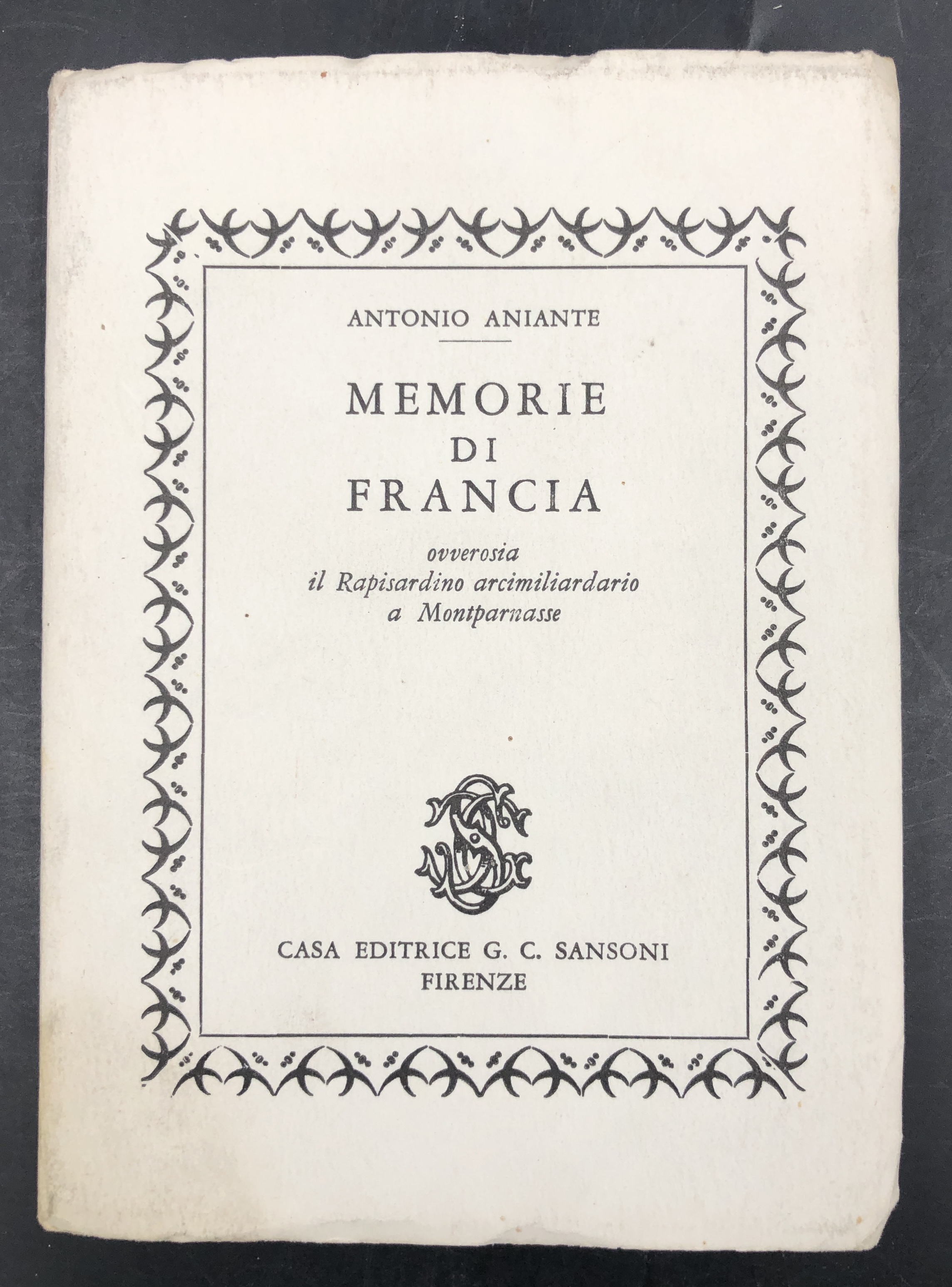 MEMORIE di FRANCIA ovverossia il Rapisardino arcimiliardario a Montparnasse. Prima …