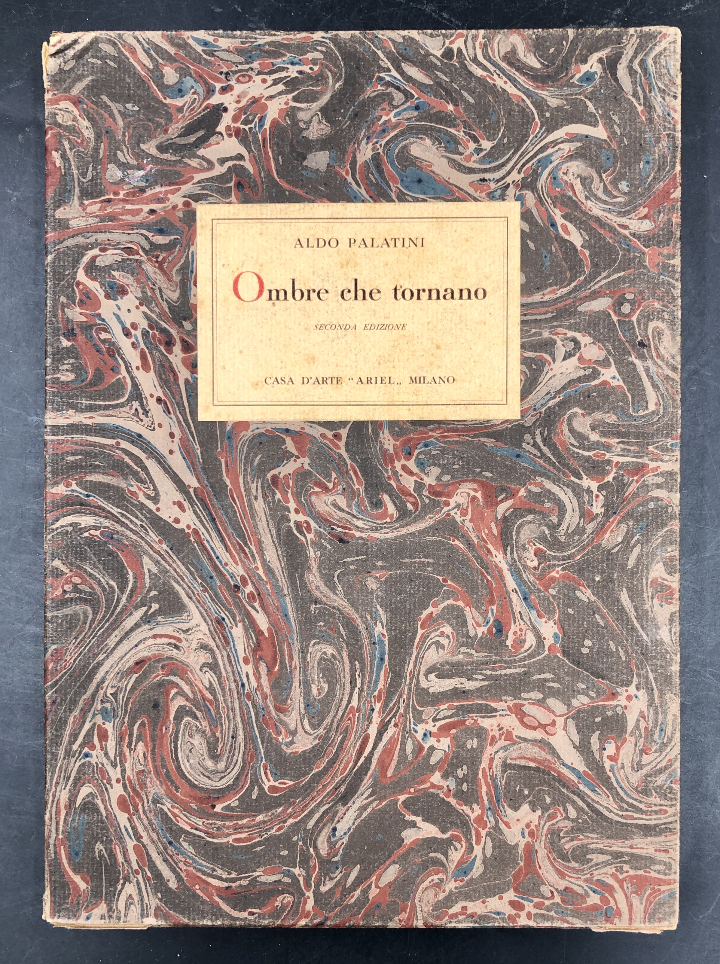 OMBRE CHE TORNANO. Seconda edizione. Tiratura di 130 esemplari numerati …