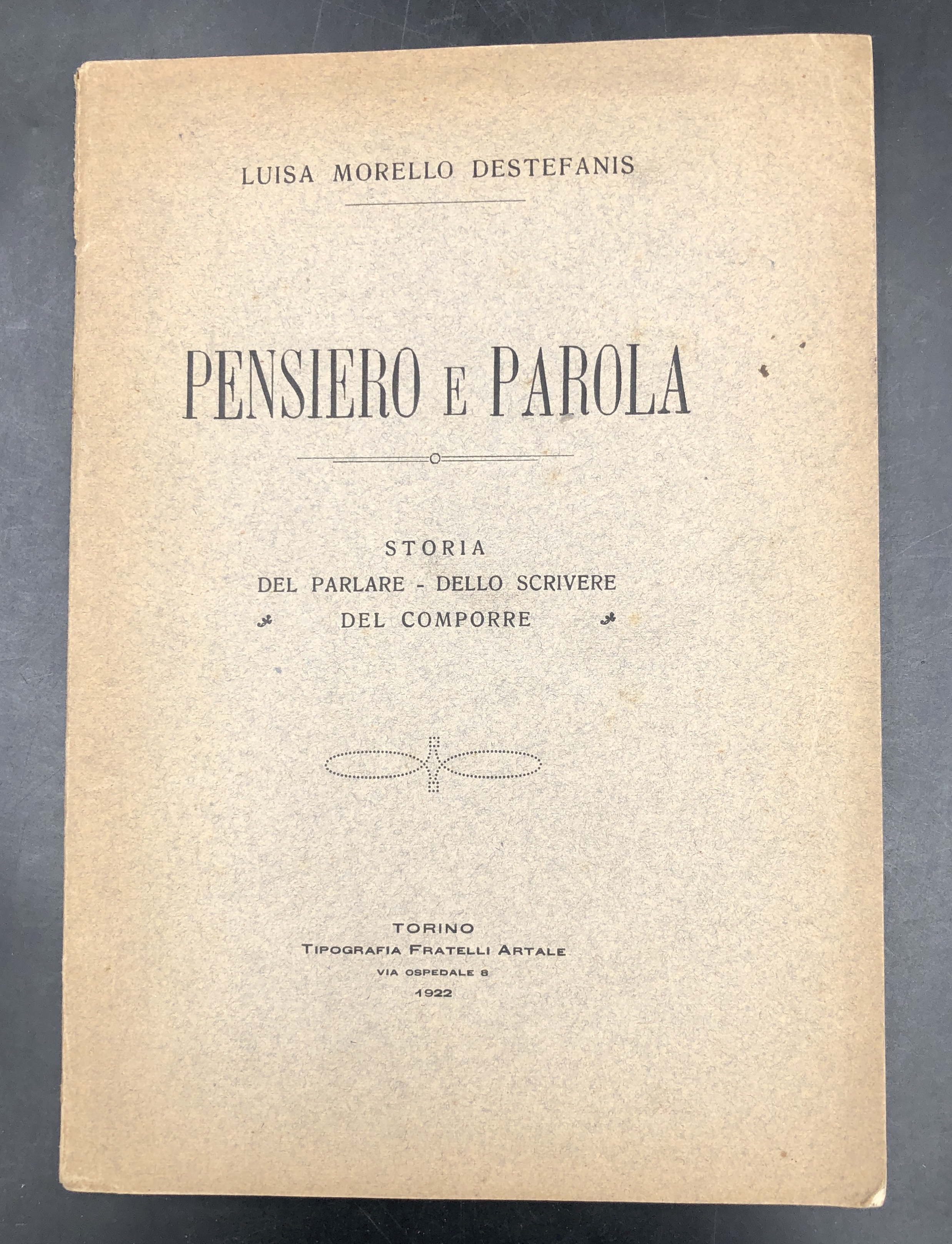 Pensiero e parola : STORIA del PARLARE, dello SCRIVERE, del …