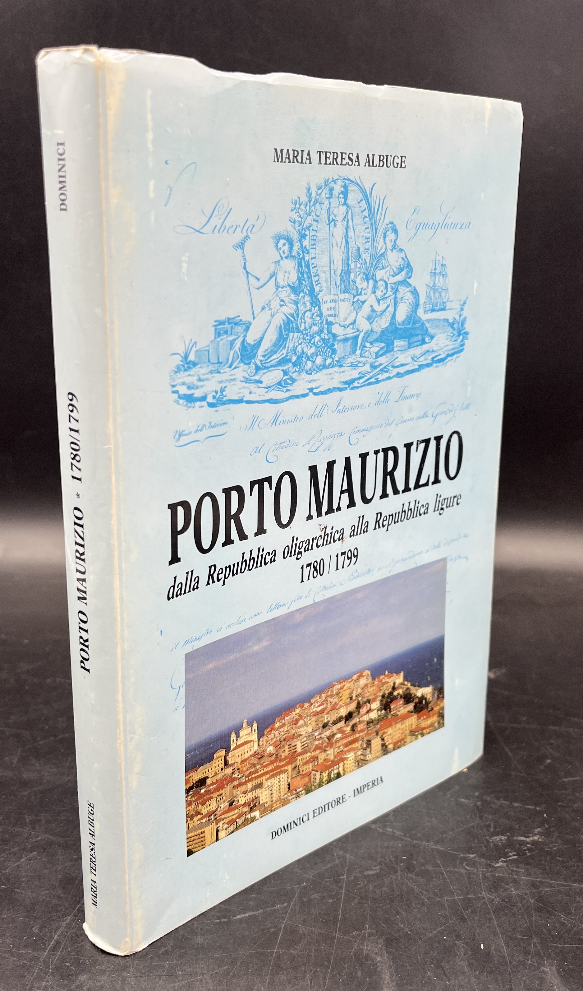 PORTO MAURIZIO dalla REPUBBLICA oligarchica alla REPUBBLICA LIGURE 1780 - …