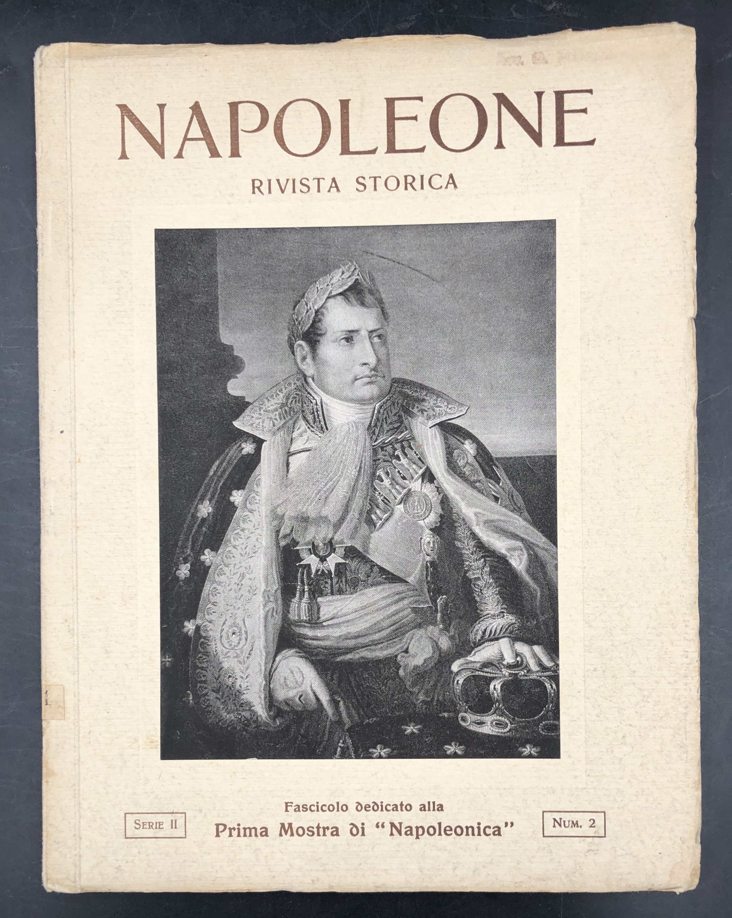 Prima Mostra di "NAPOLEONICA". Fasc. speciale di "Napoleone. Rivista Storica" …