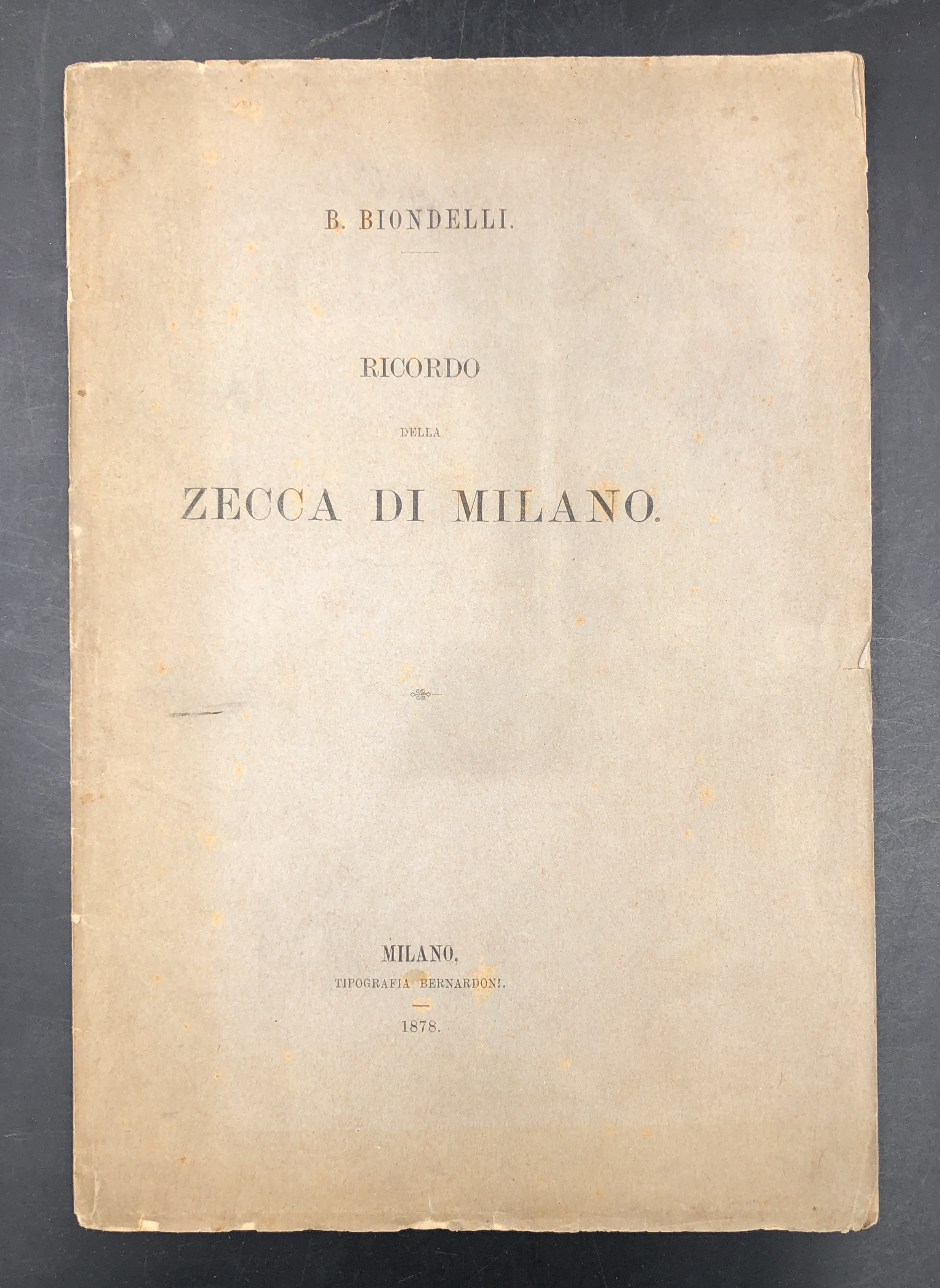 Ricordo della ZECCA di MILANO. Estratto orig. da Archivio Storico …