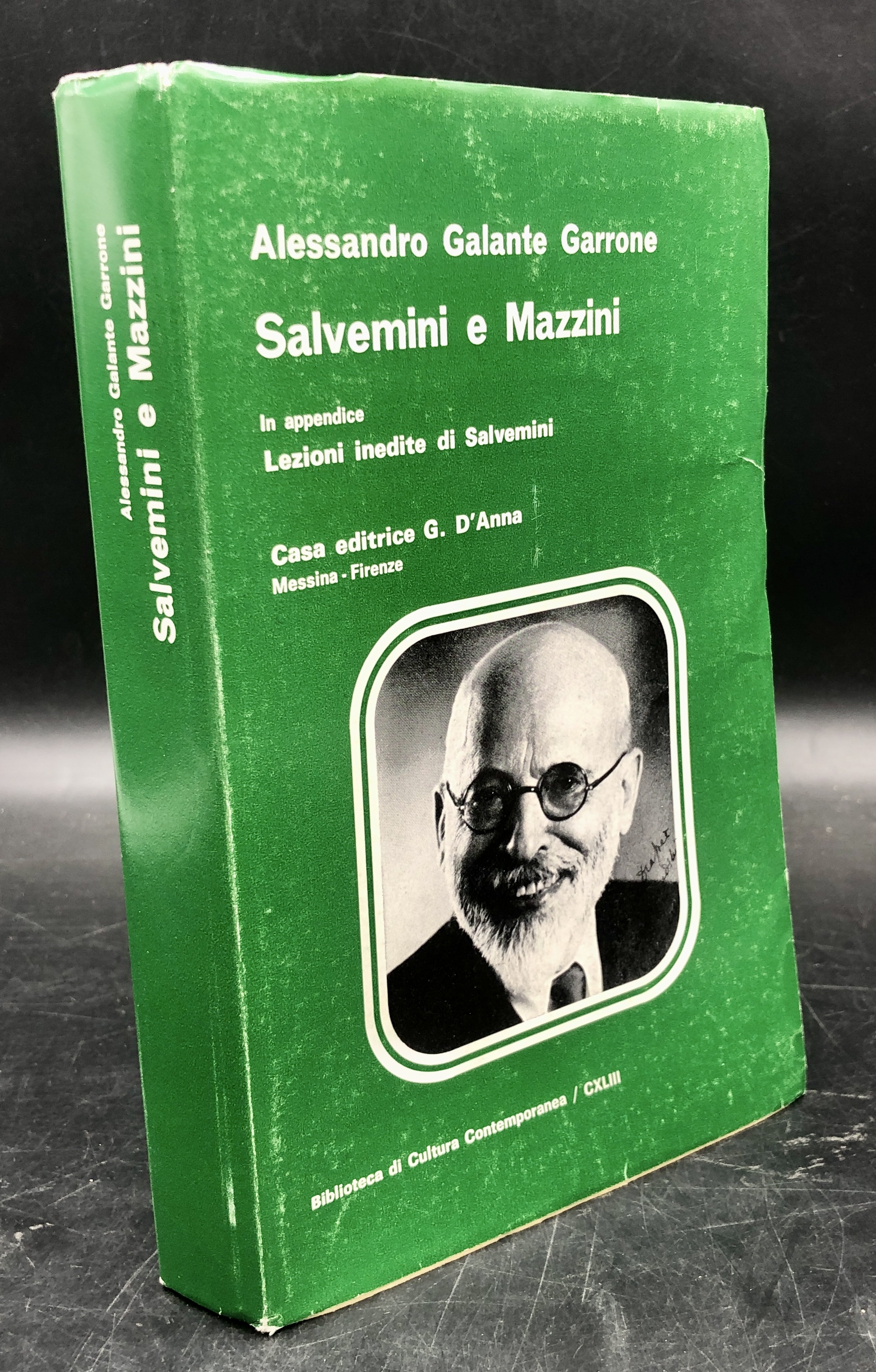 SALVEMINI e MAZZINI. In appendice, lezioni inedite di Salvemini.