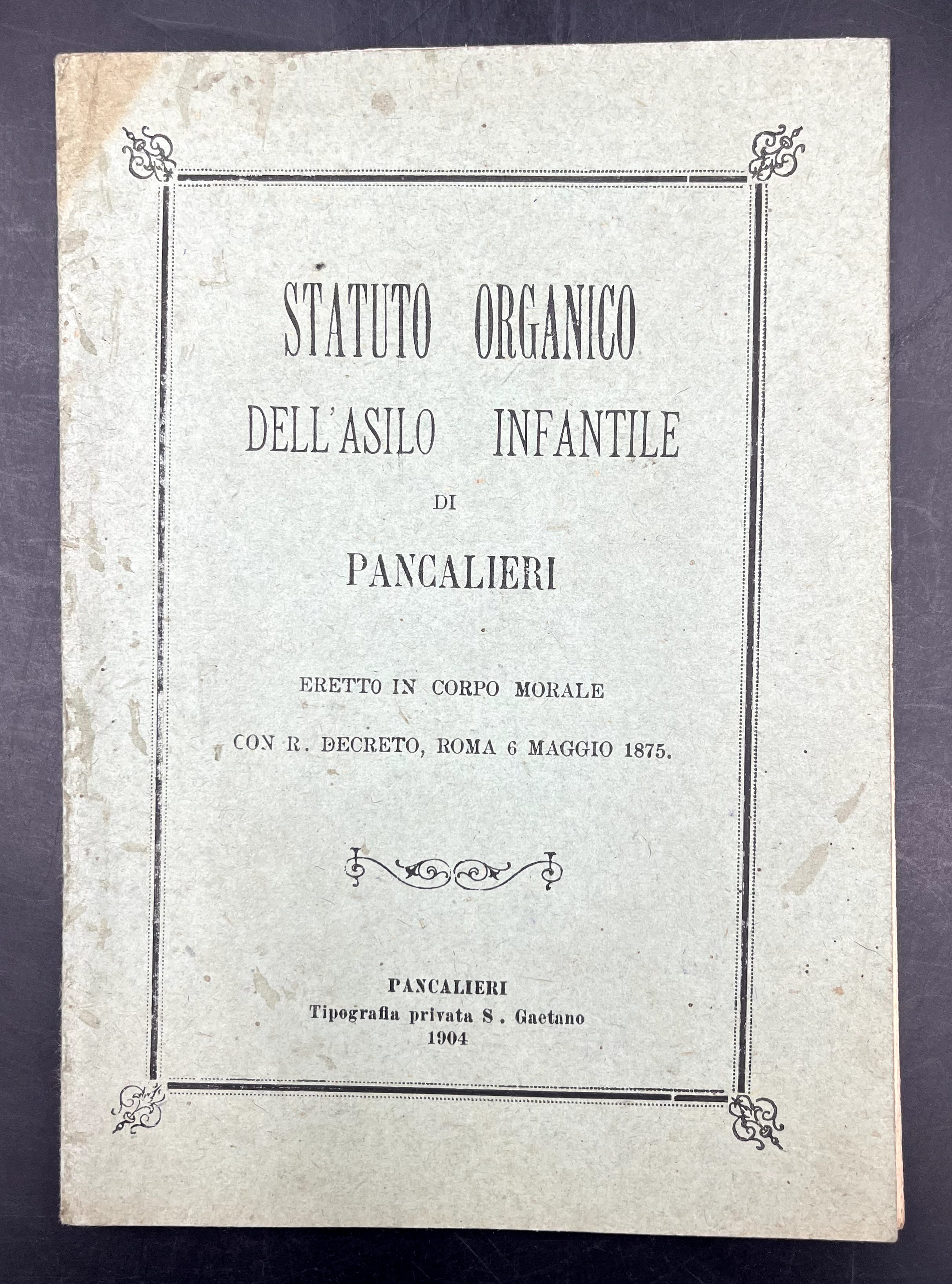 STATUTO organico dell'ASILO INFANTILE di PANCALIERI. Eretto in corpo morale …